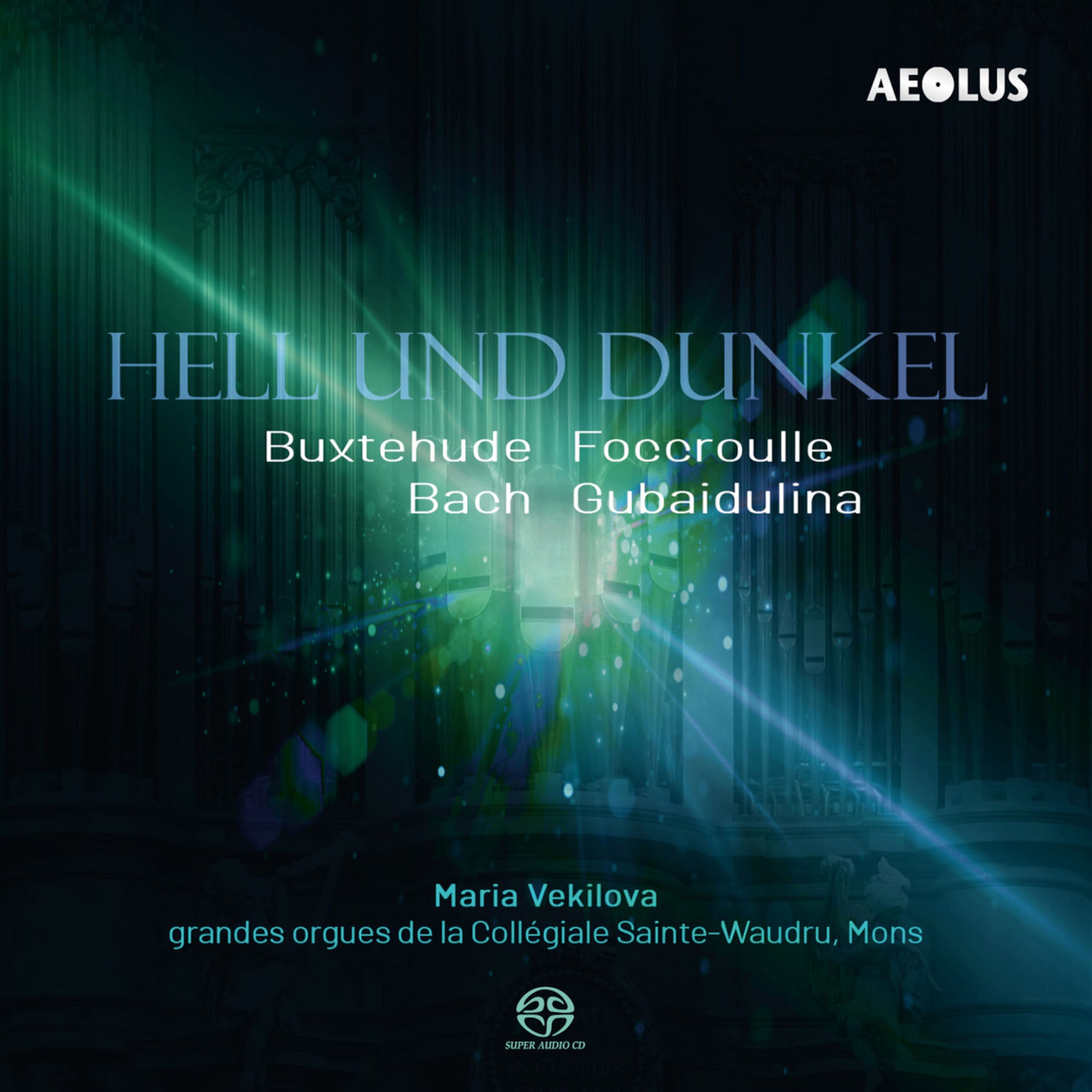 Bach, Buxtehude, Foccroulle & Gubaidulina: Hell und Dunkel / Vekilova