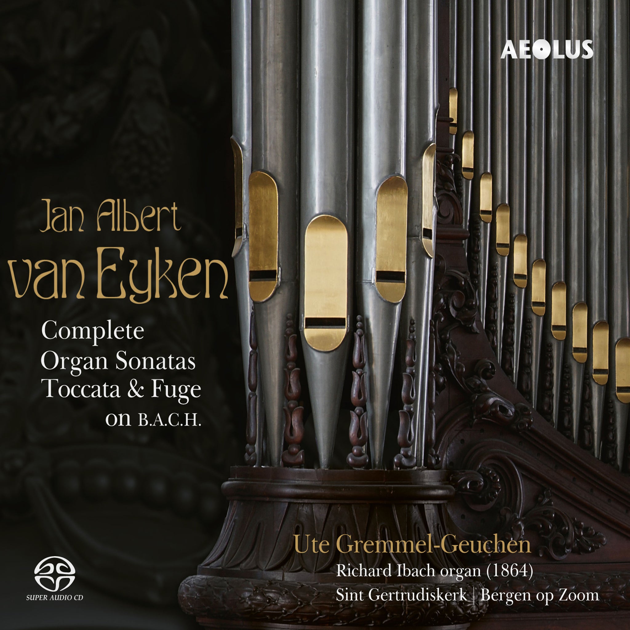 Eyken: Complete Organ Sonatas / Gremmel-Geuchen
