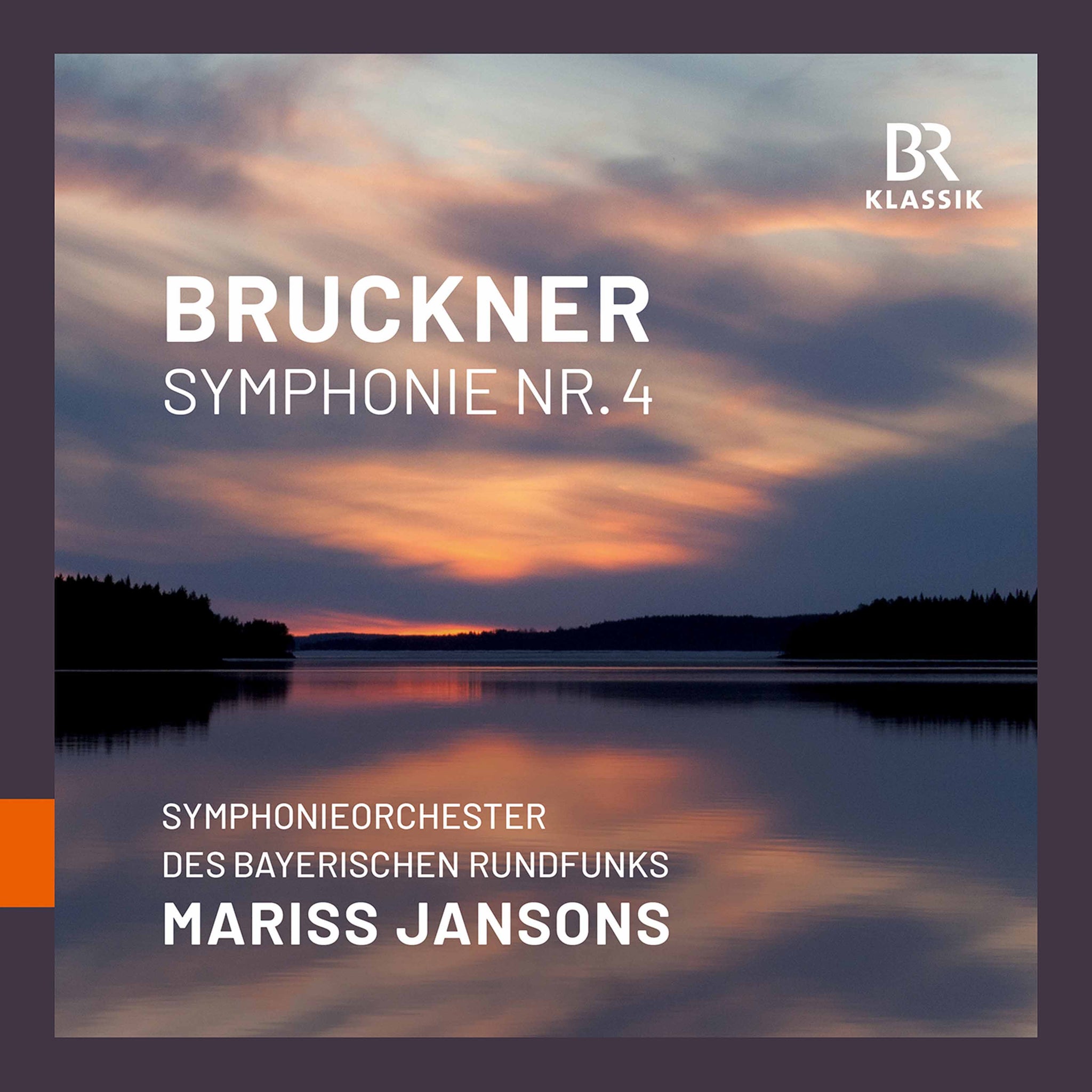 Bruckner: Symphony No. 4 / Jansons, Bavarian Radio Symphony