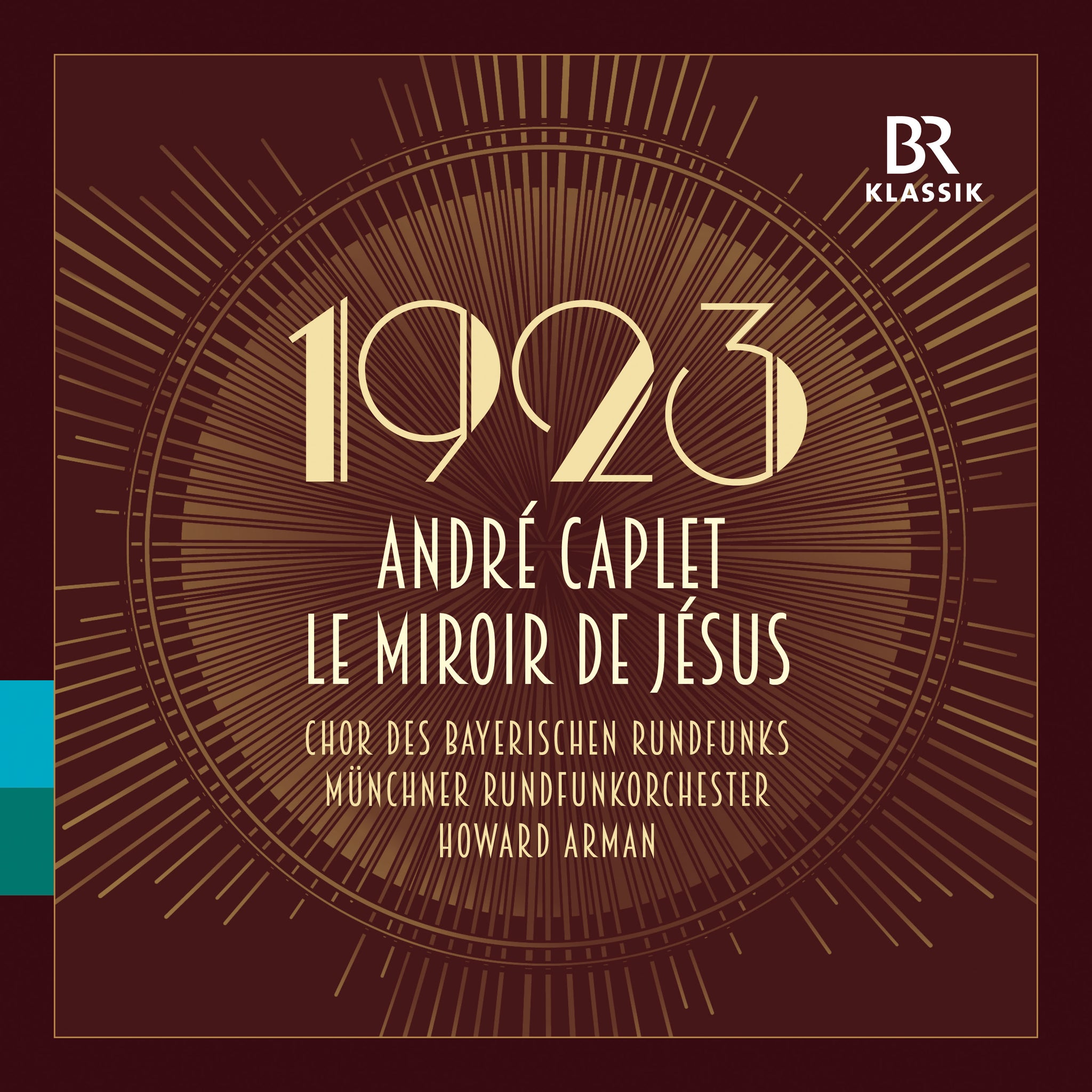 Caplet: Le miroir de Jésus / Arman, Munich Radio Orchestra