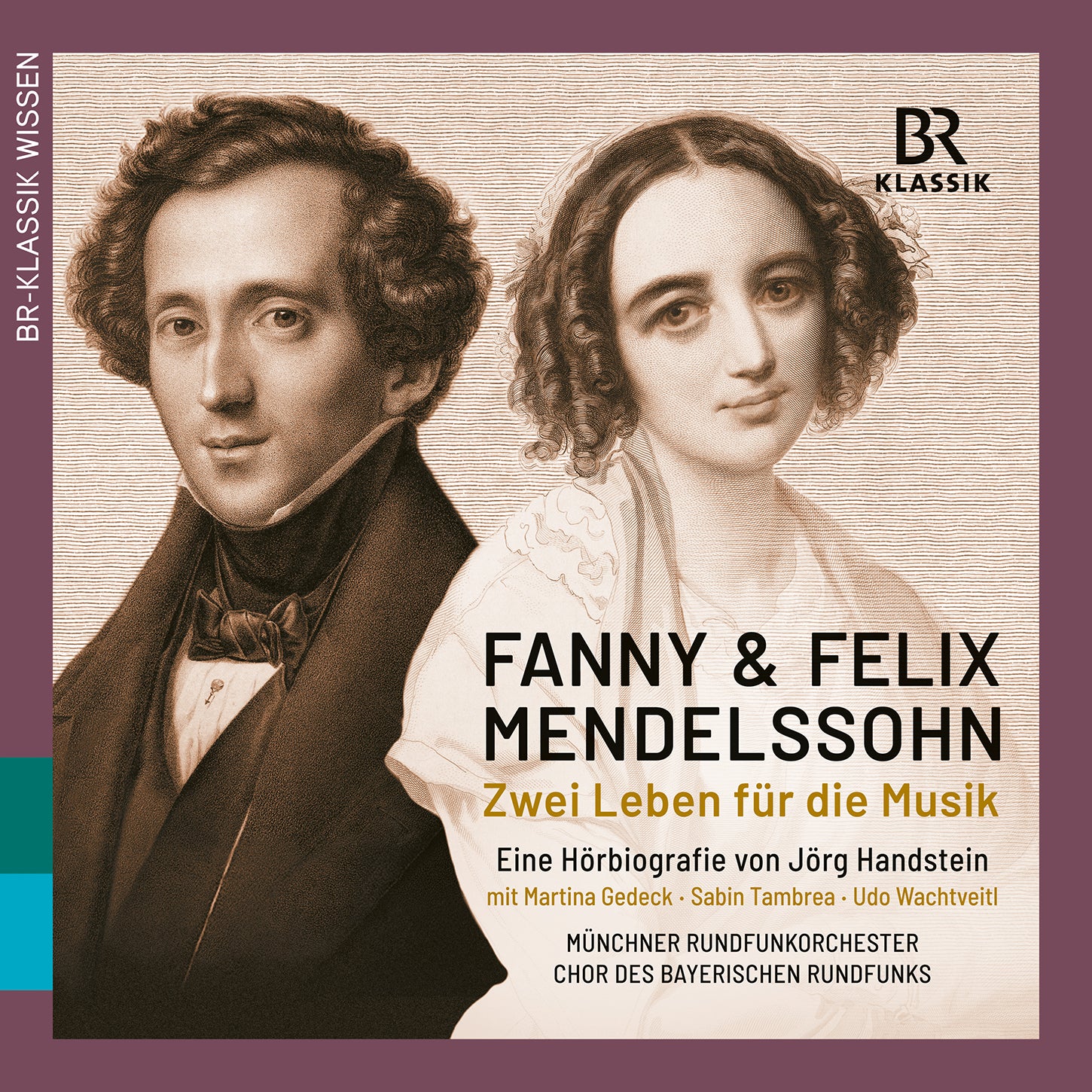 Fanny & Felix Mendelssohn: Two Lives for Music / Munich Radio Orchestra