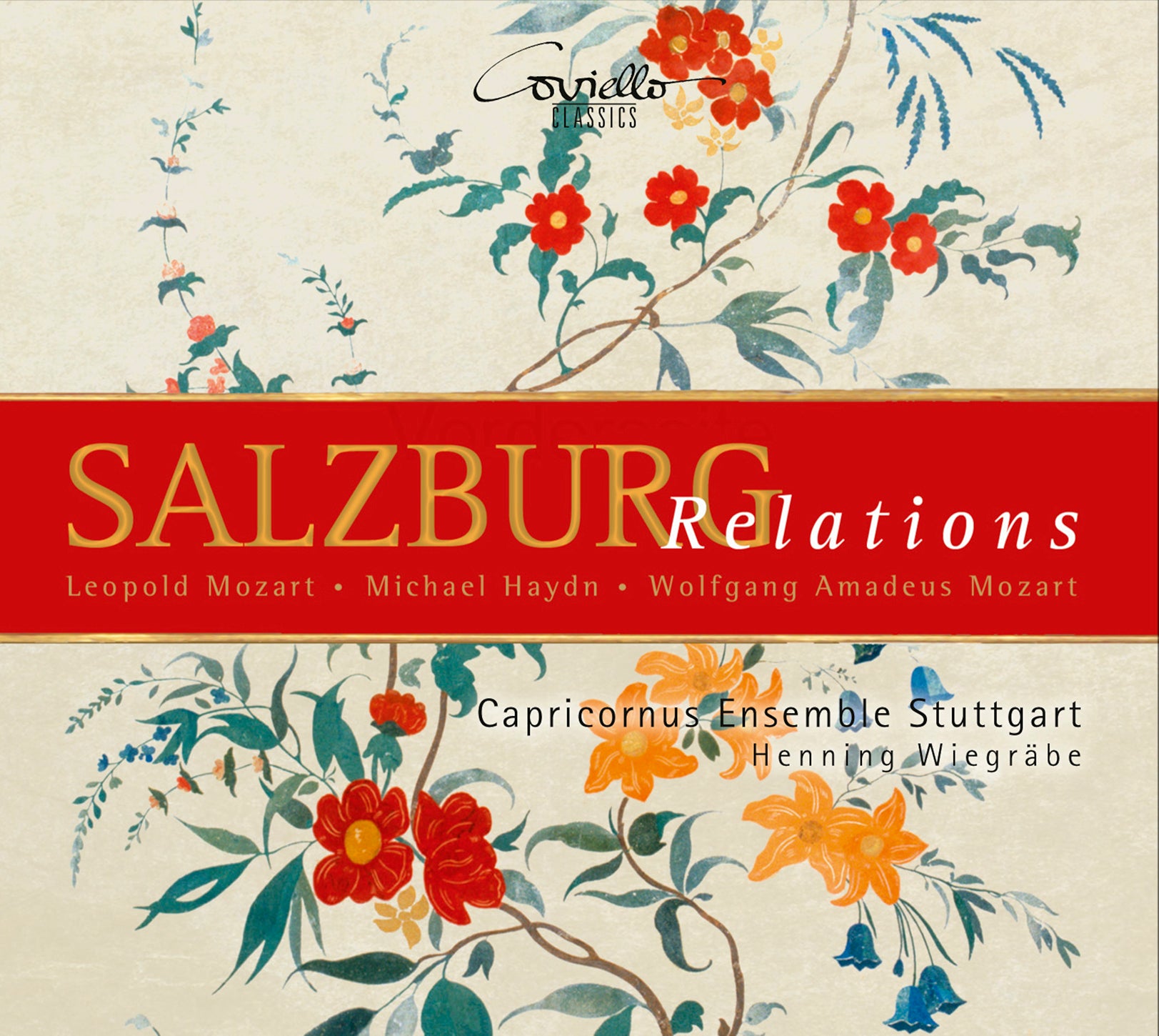 L. & W.A. Mozart, M. Haydn: Salzburg Relations / Wiegräbe, Capricornus Consort