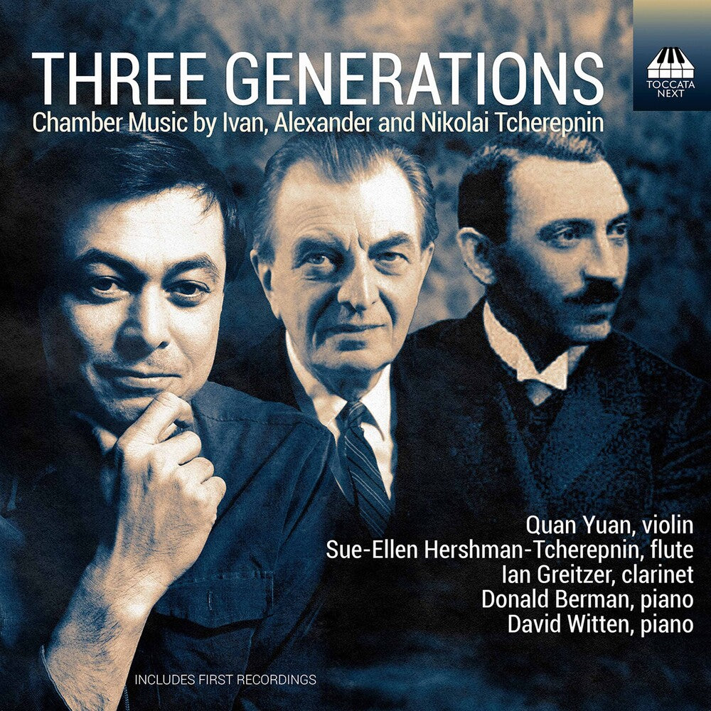 Three Generations - I., A. & N. Tcherepnin