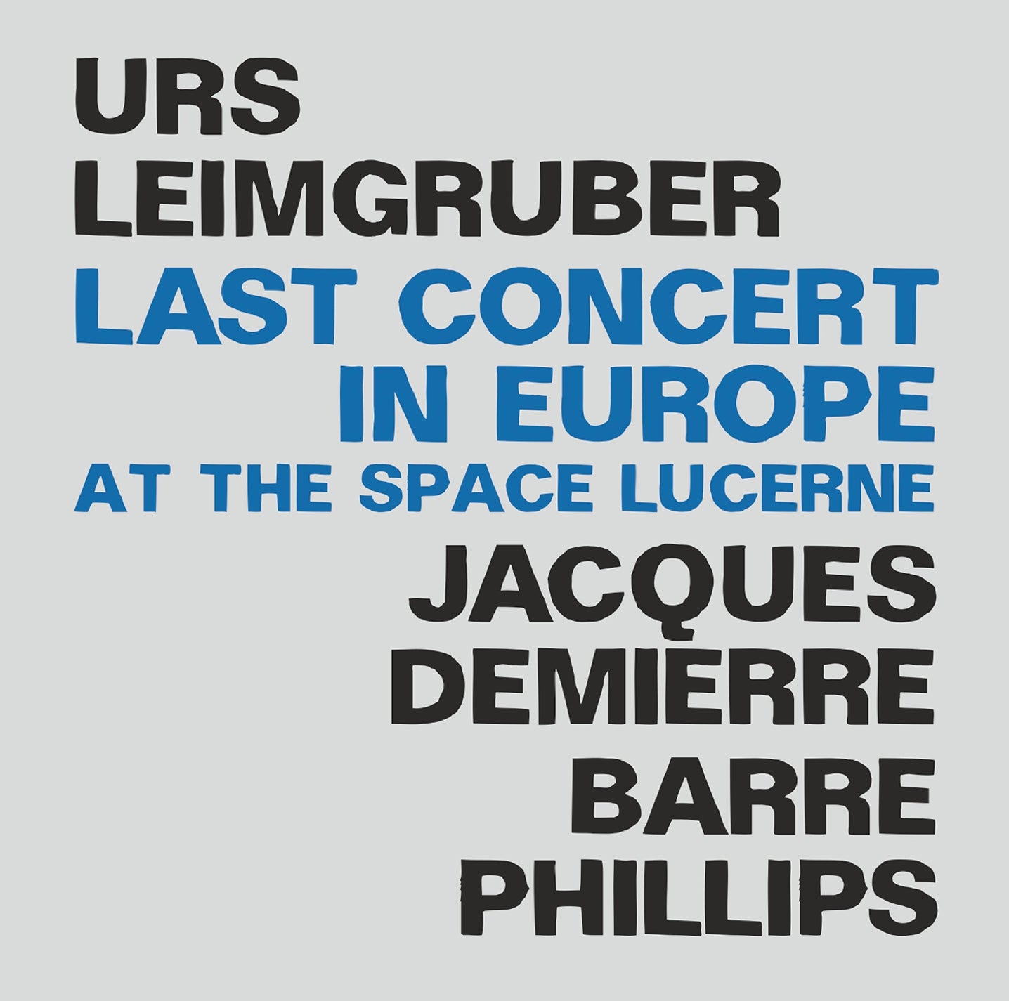 Last Concert in Europe at the Space Lucerne / Demierre, Leimgruber & Phillips