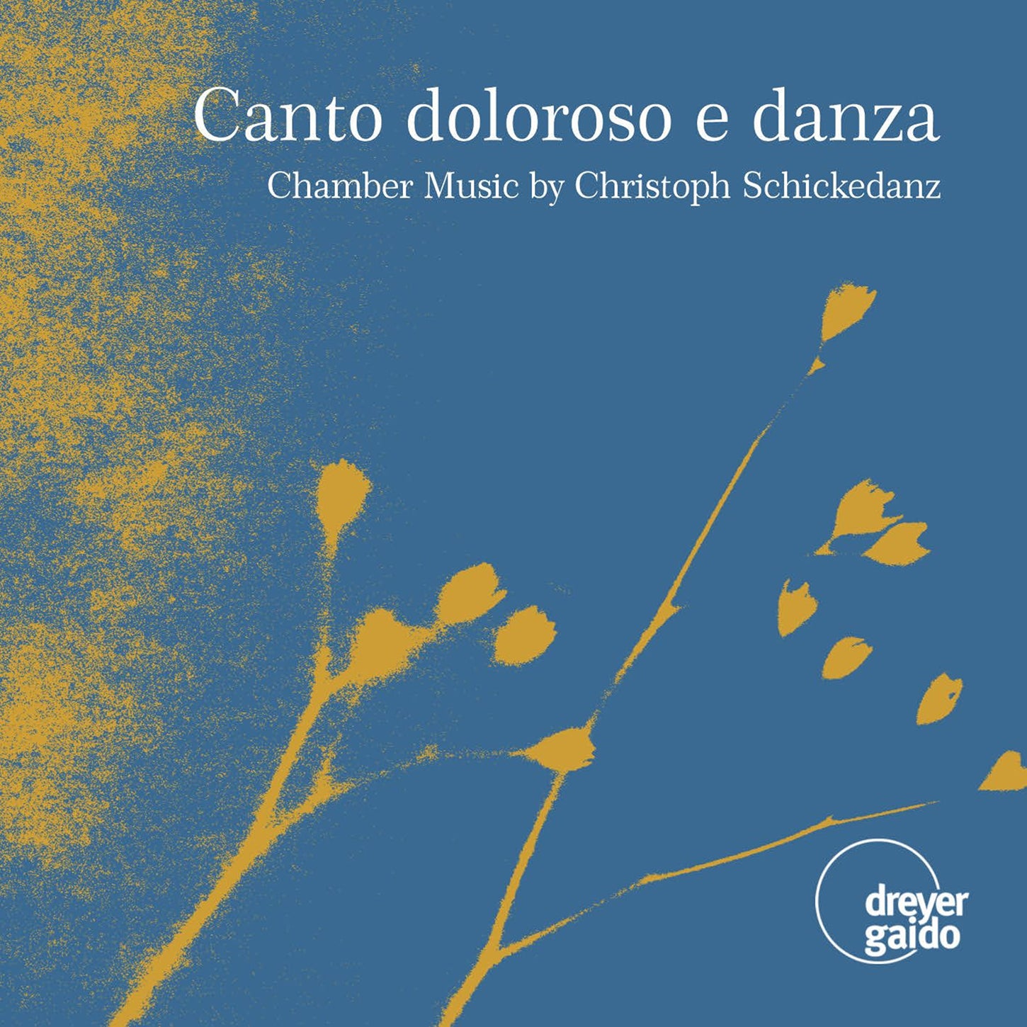 Schickedanz: Canto doloroso e danza - Chamber Music / Schmidt, Fograscher, Schroder