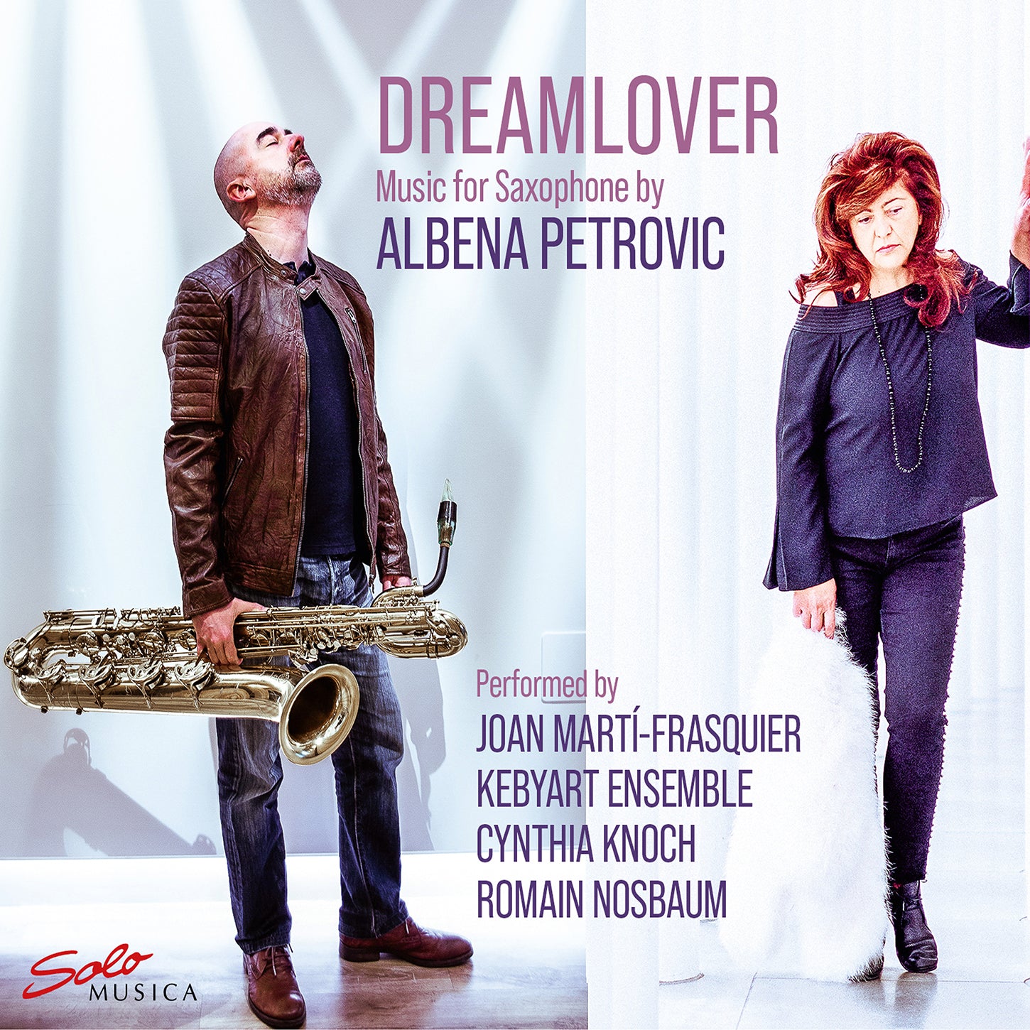 Petrovic: Dreamlover - Music for Saxophone / Frasquier, Knoch, Nosbaum, Kebyart Ensemble