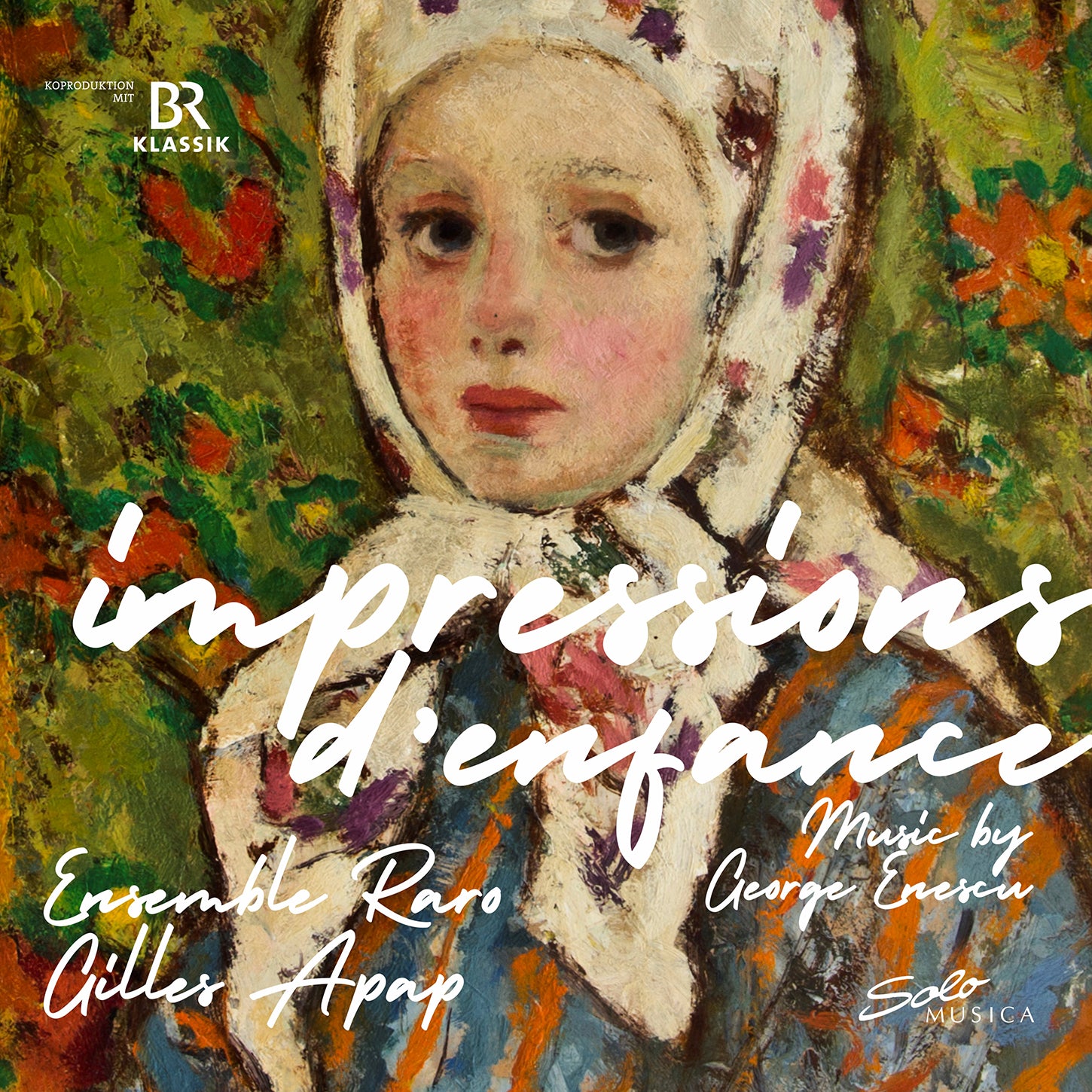 Enescu: Impressions d'enfance / Ketler, Bezrodny, Apap, Ensemble Raro