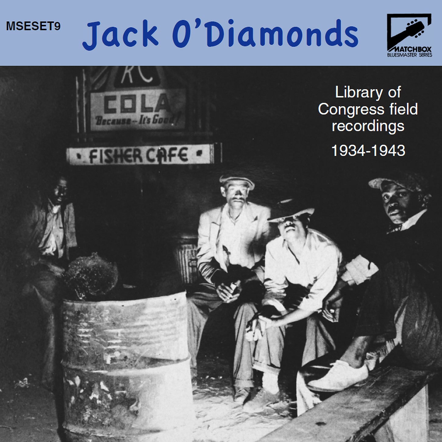 Matchbox Bluesmaster Series Vol. 9: Jack O'Diamonds - Field Recordings