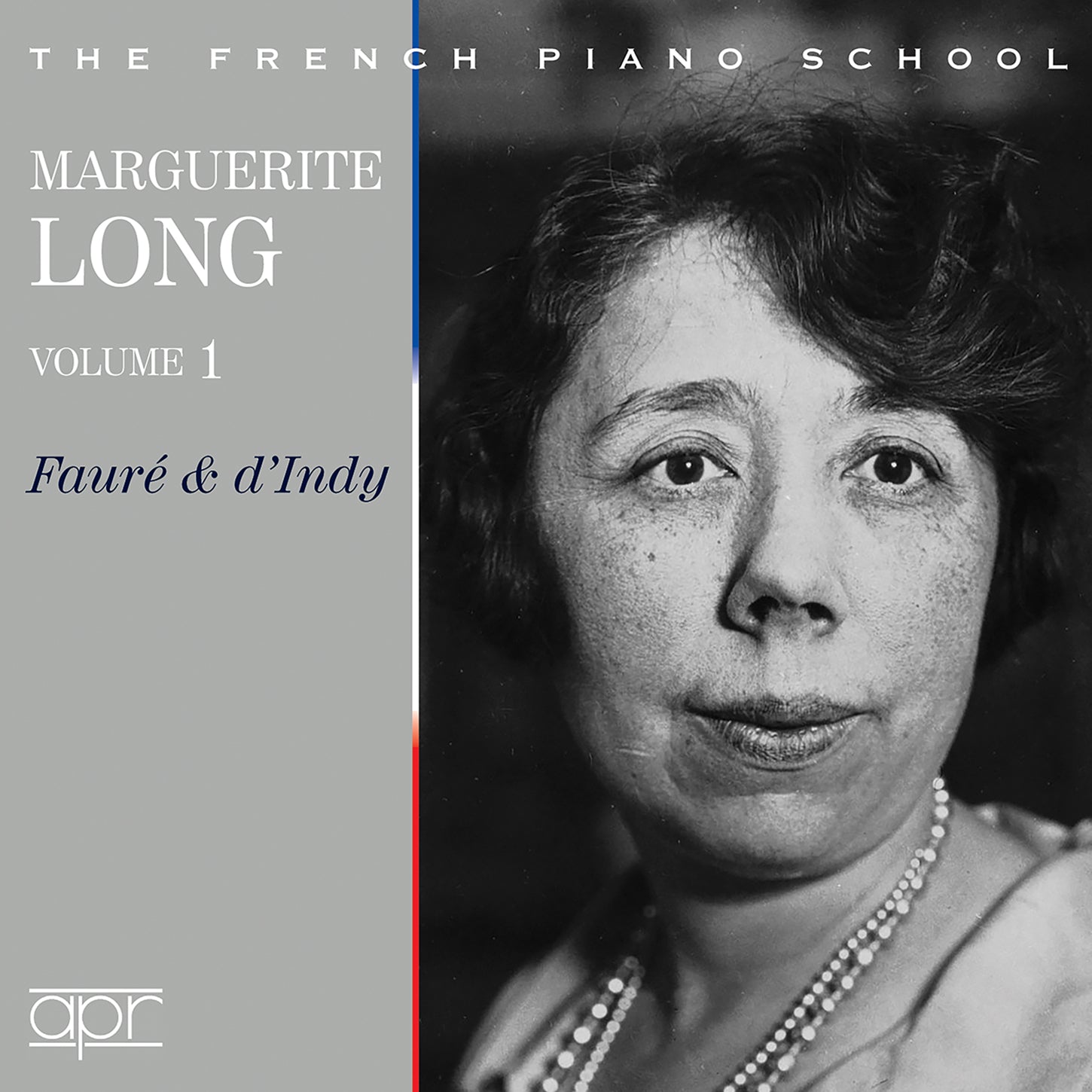 Marguerite Long, Vol. 1 - Fauré, d'Indy