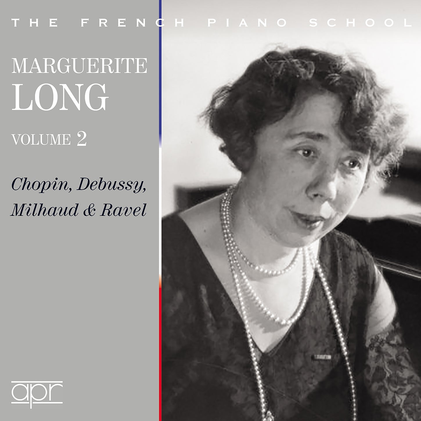 Marguerite Long, Vol. 2 - Chopin, Debussy, Milhaud & Ravel