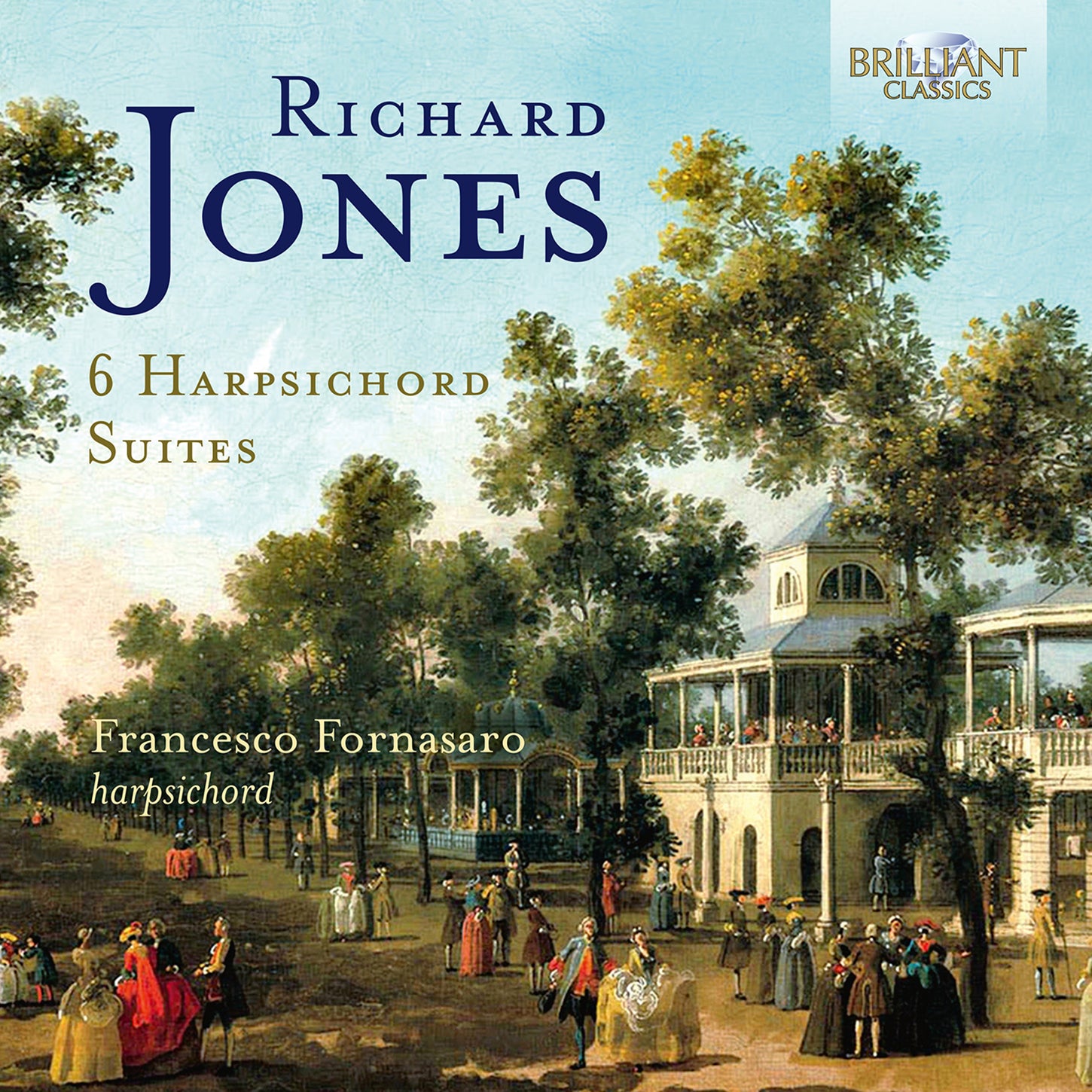 R. Jones: 6 Harpsichord Suites / Fornasaro