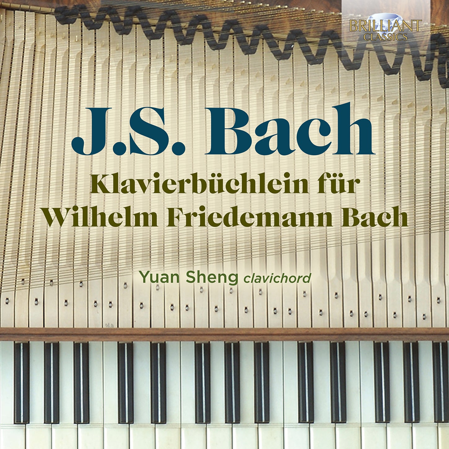 J.S. Bach: Klavierbüchlein für Wilhelm Friedemann Bach [Entire] / Yuan Sheng
