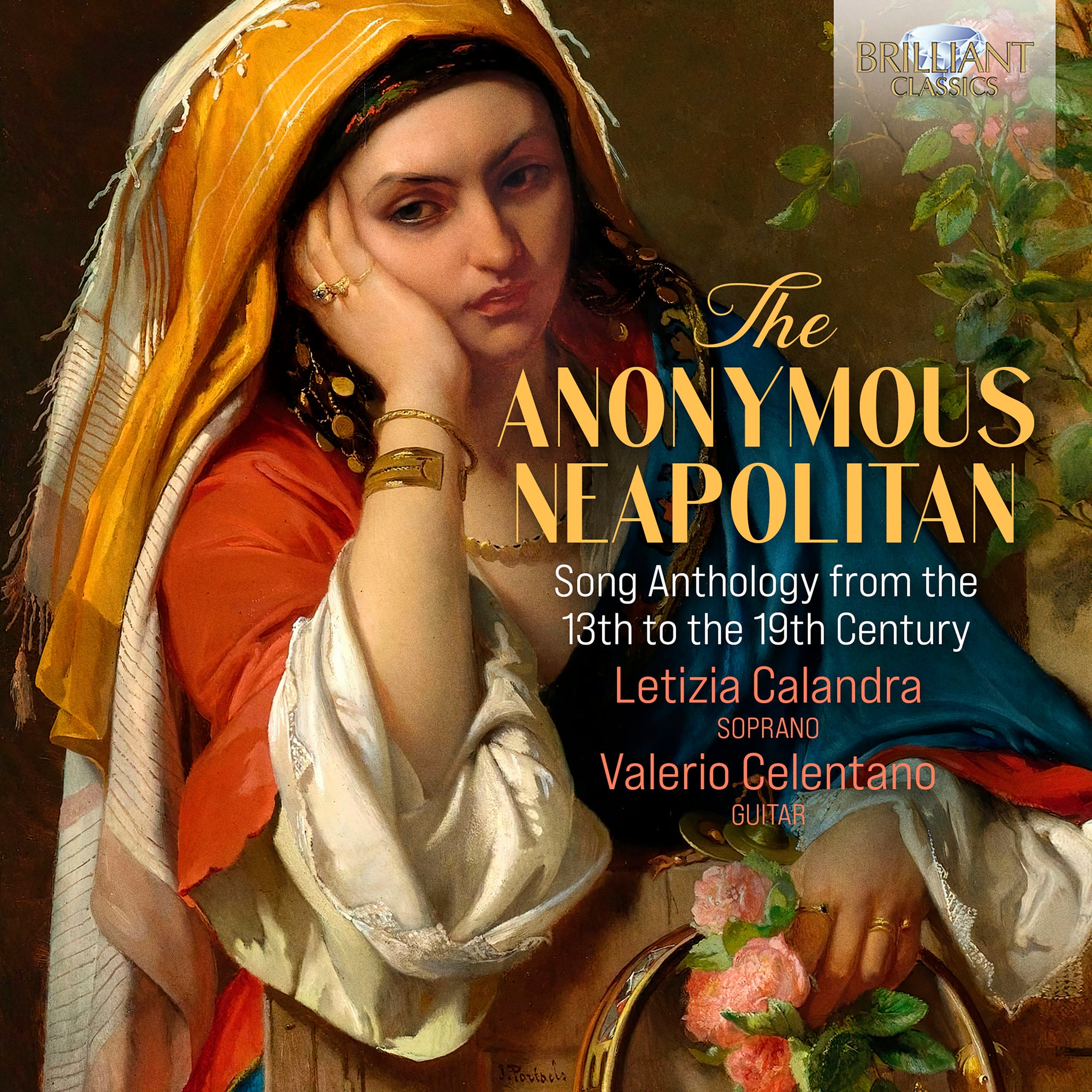 The Anonymous Neapolitan - Songs from 13th to 19th Centuries / Calandra, Celentano