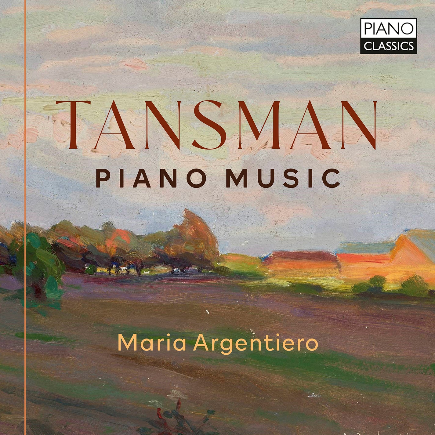 Tansman: Piano Music - A Tour of the World / Argentiero