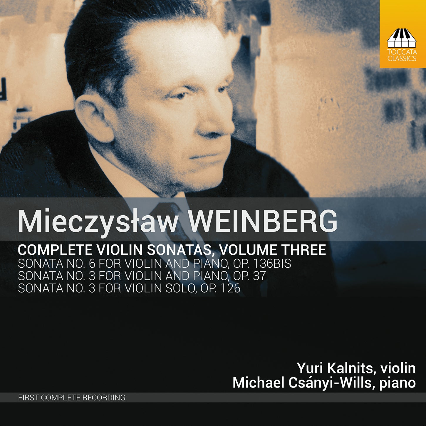 Weinberg: Complete Violin Sonatas, Vol. 3 / Csányi-Wills, Kalnits