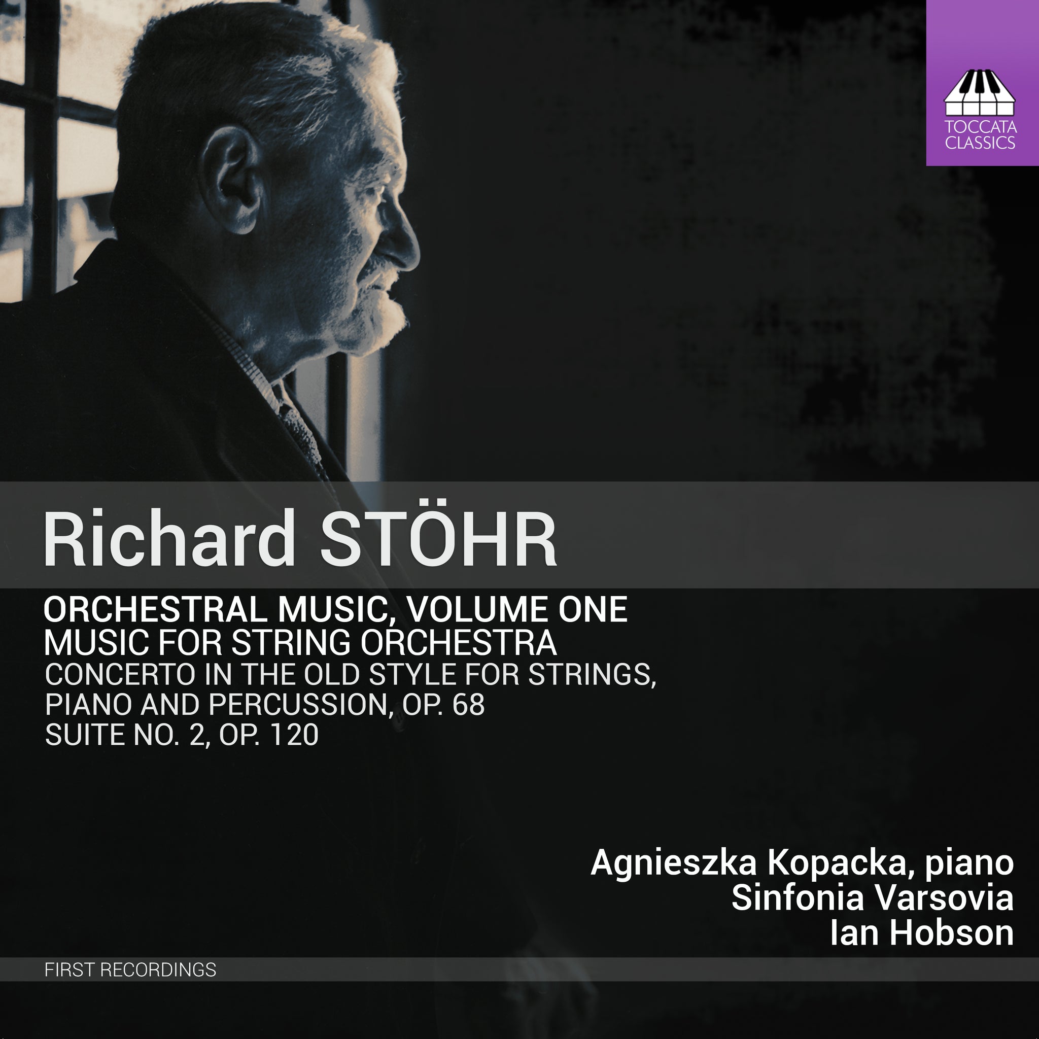 Stöhr: Orchestral Music vol. 1, for String Orchestra / Kopacka, Hobson, Sinfonia Varsovia