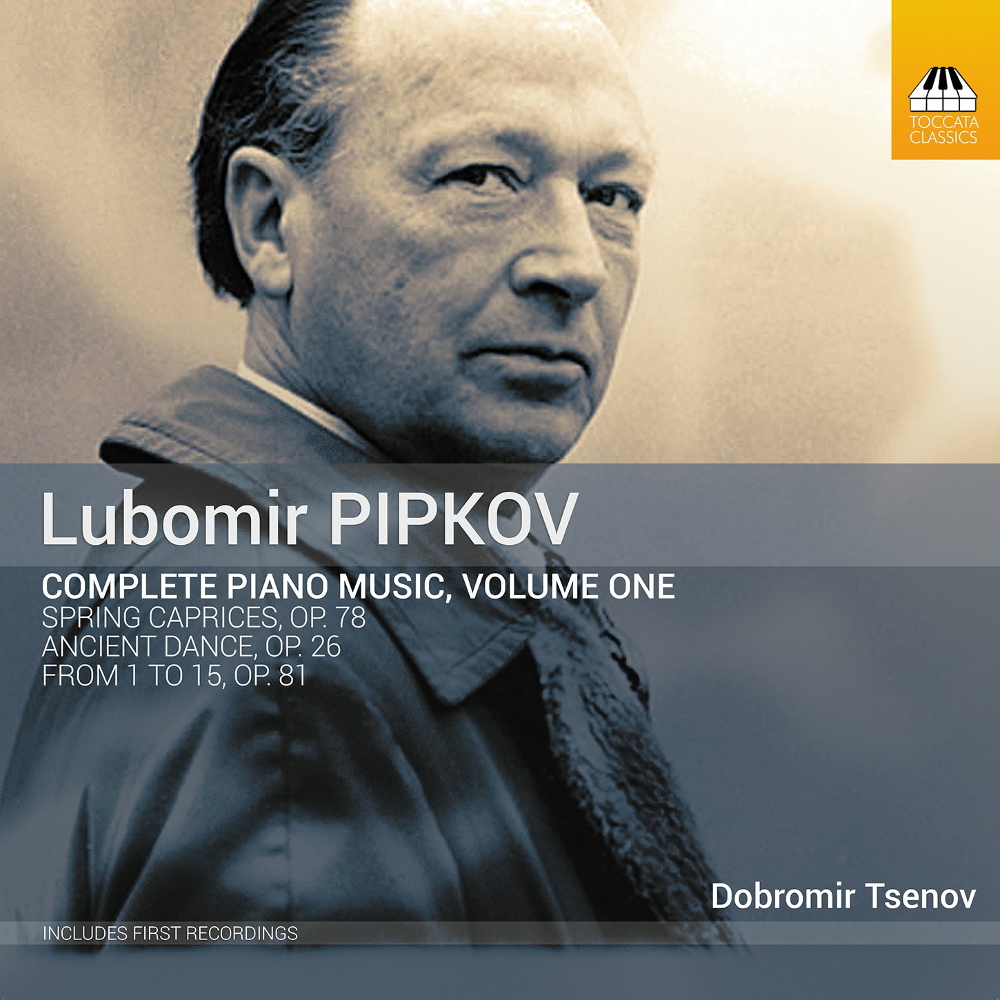 Pipkov: Complete Piano Music, Vol. 1 / Tsenov