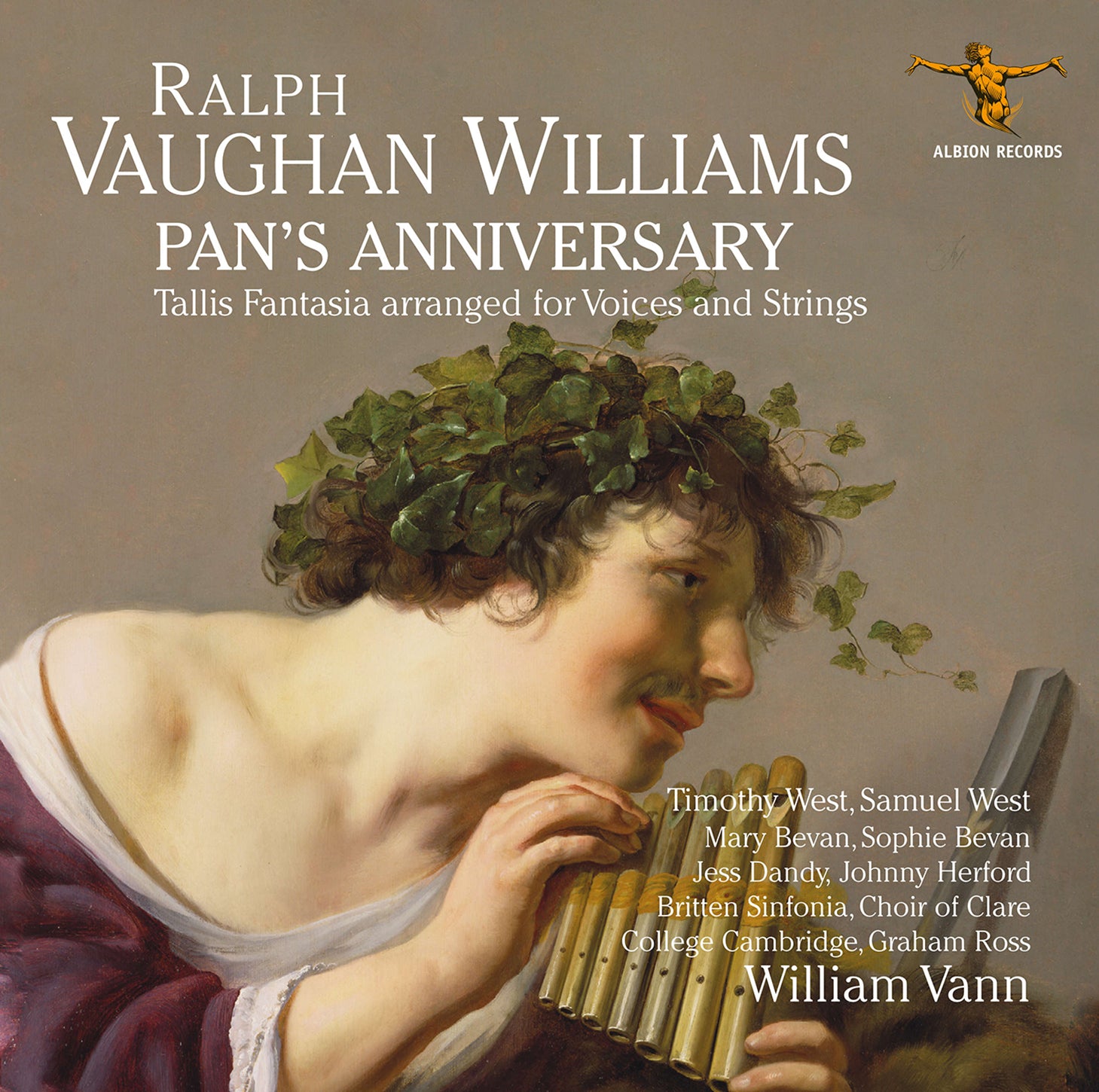 Vaughan Williams: Pan's Anniversary / West, Bevan, Vann, Choir of Clare College Cambridge, Britten Sinfonia
