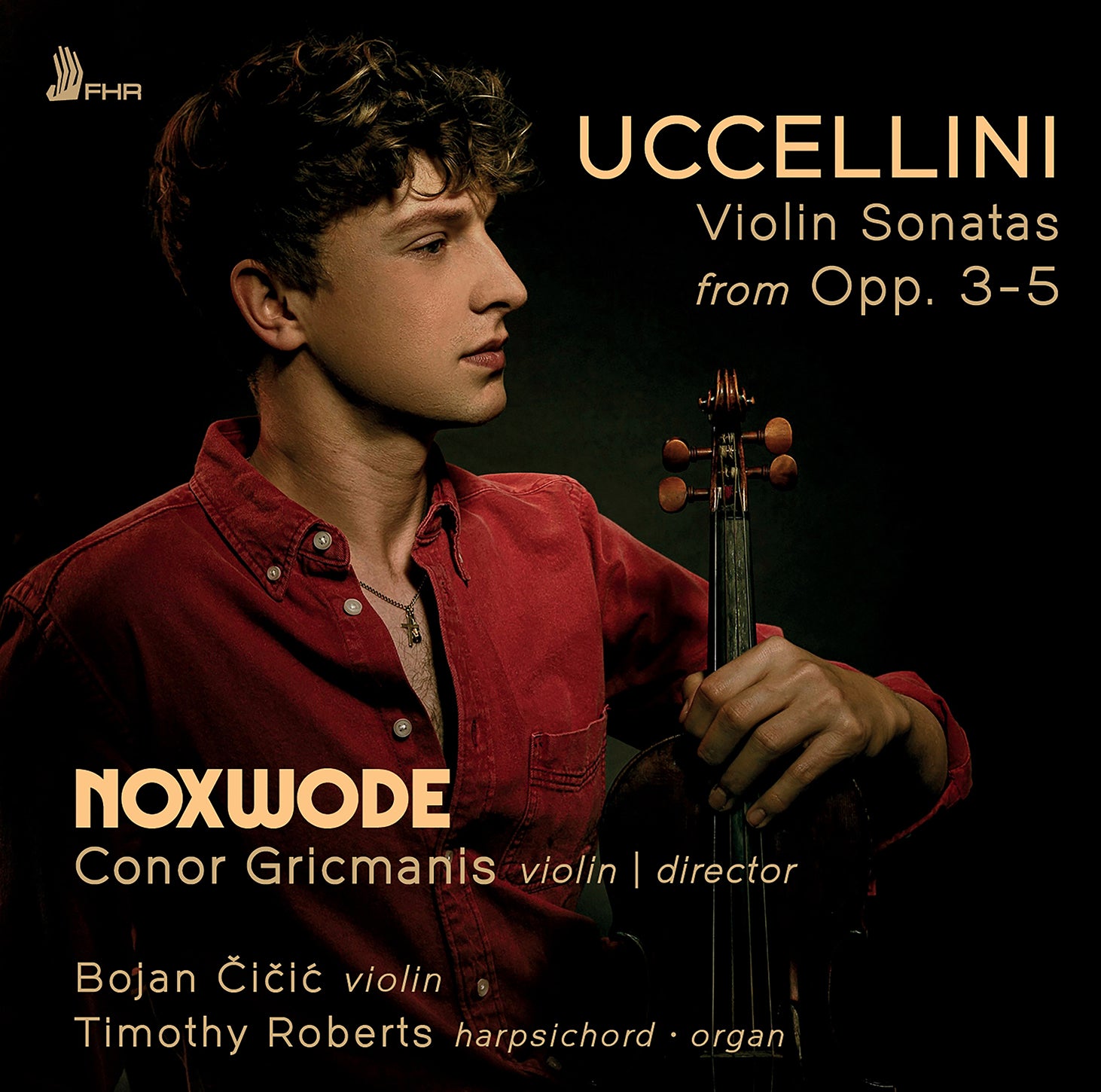 Uccellini: Sonatas from Opp. 3-5 on an Amati Violin (1572) / Gricmanis, Noxwode