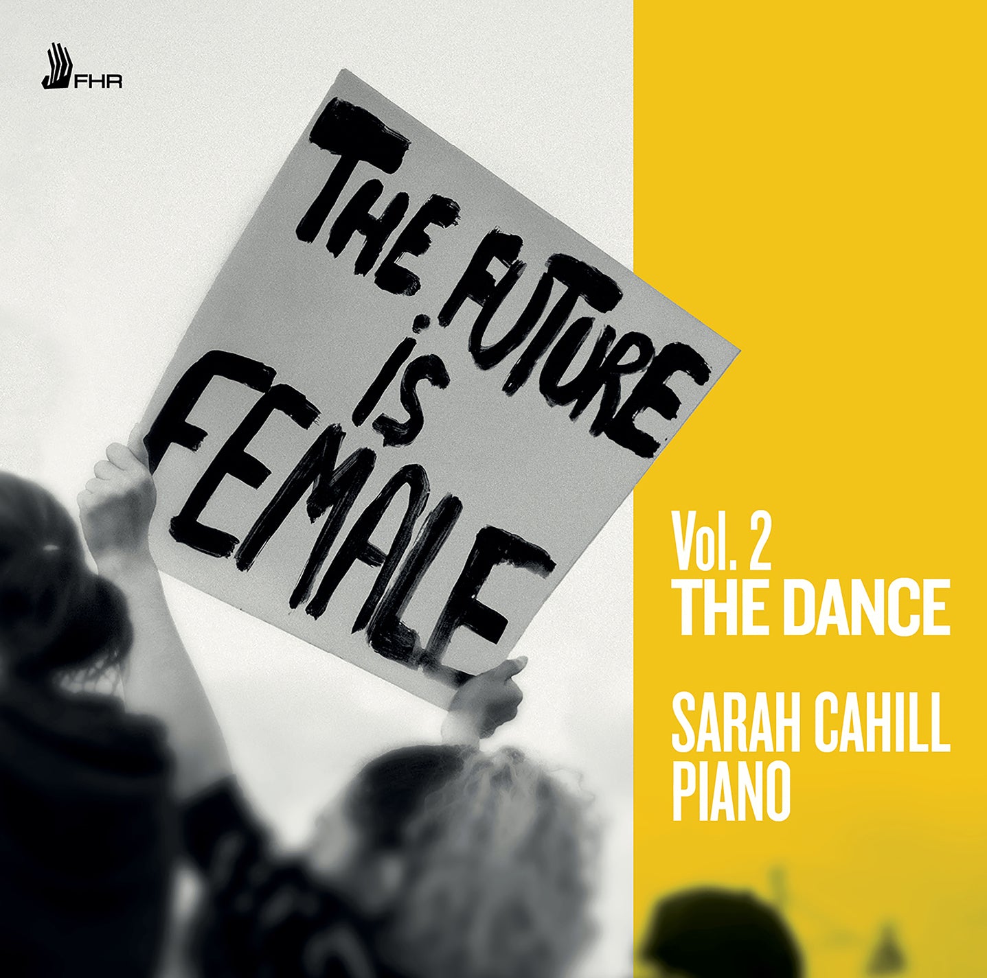 The Future is Female, Vol. 2: The Dance - Piano Music, 1600s-Now / Cahill