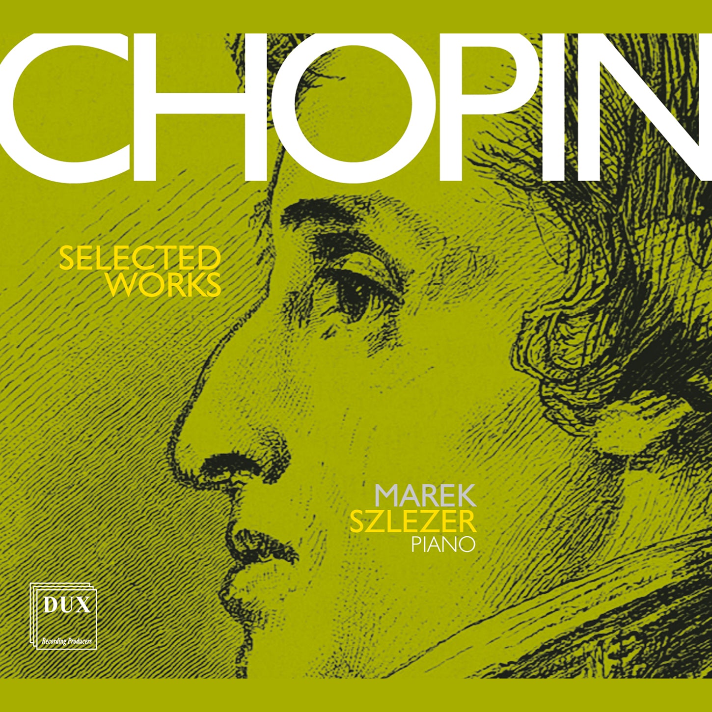 Chopin: Nocturnes, Polonaises, Mazurkas & More / Szlezer