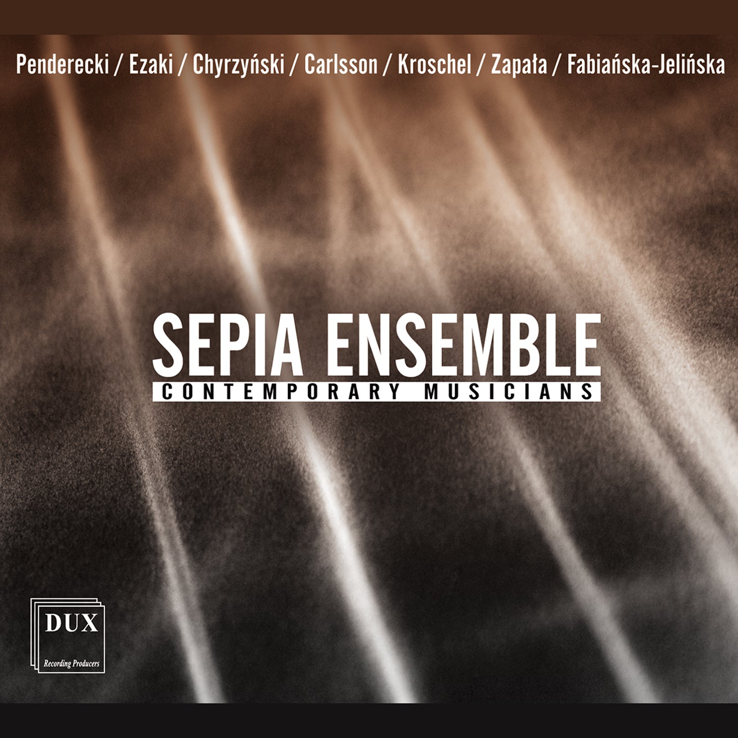 Penderecki & Beyond: Contemporary Musicians / Sepia Ensemble