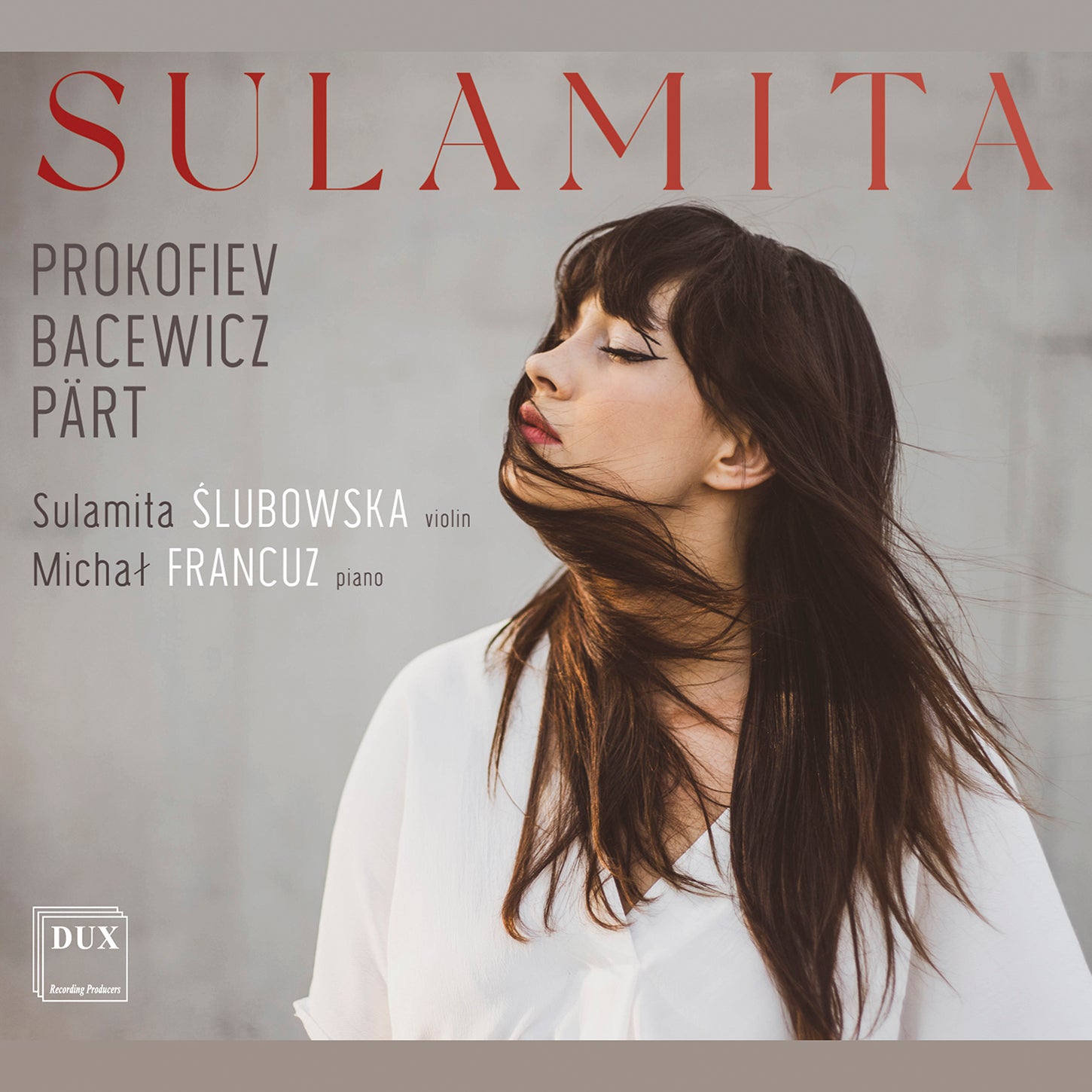 Bacewicz, Pärt & Prokofiev: Sulamita - Music for Violin & Piano / Ślubowska, Francuz