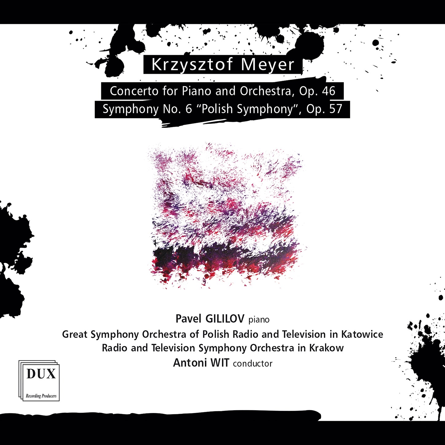 K. Meyer: Piano Concerto & Symphony No. 6 “Polish” / Gililov, Wit, Katowice RTSO