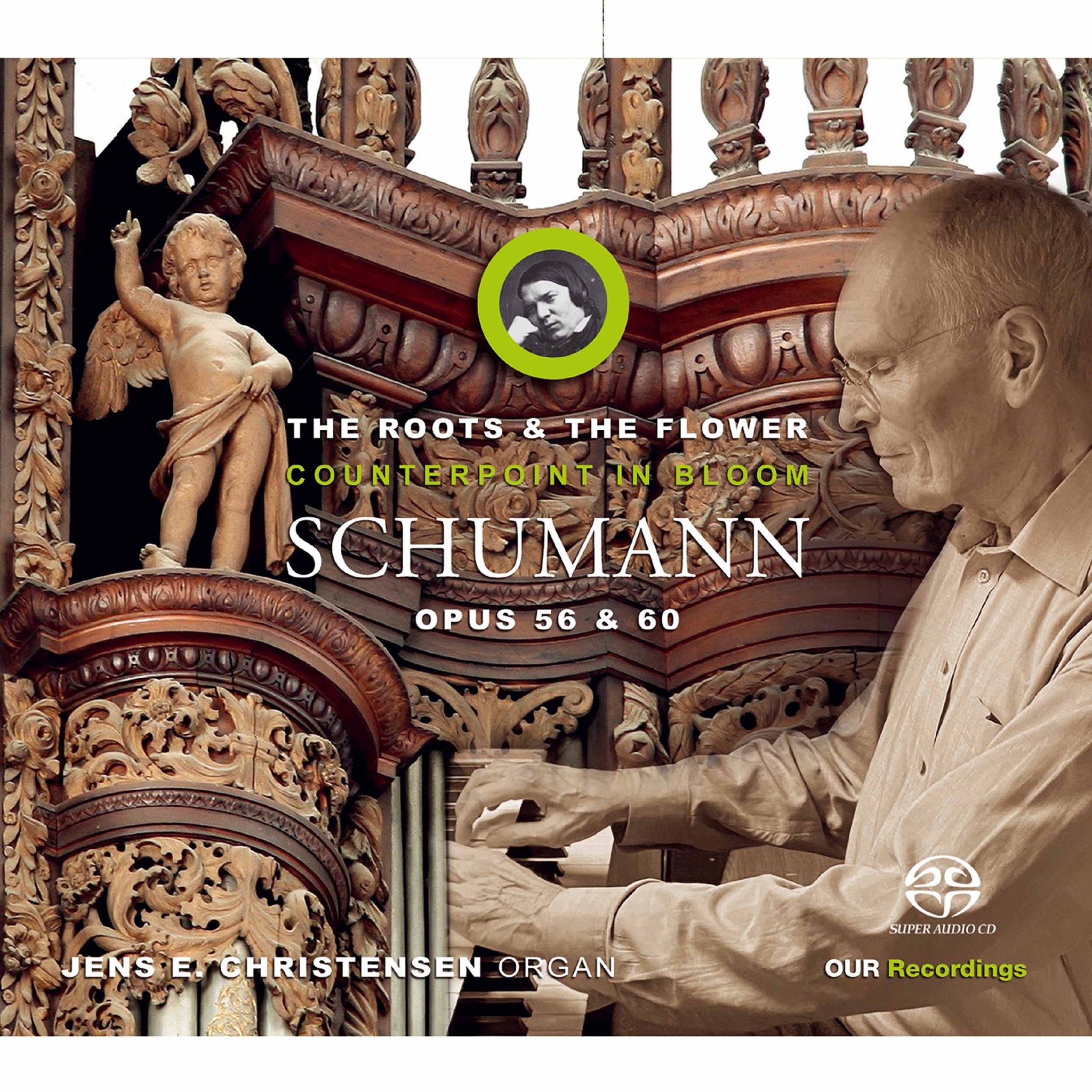 Schumann: The Roots & The Flower - Counterpoint in Bloom / Christensen
