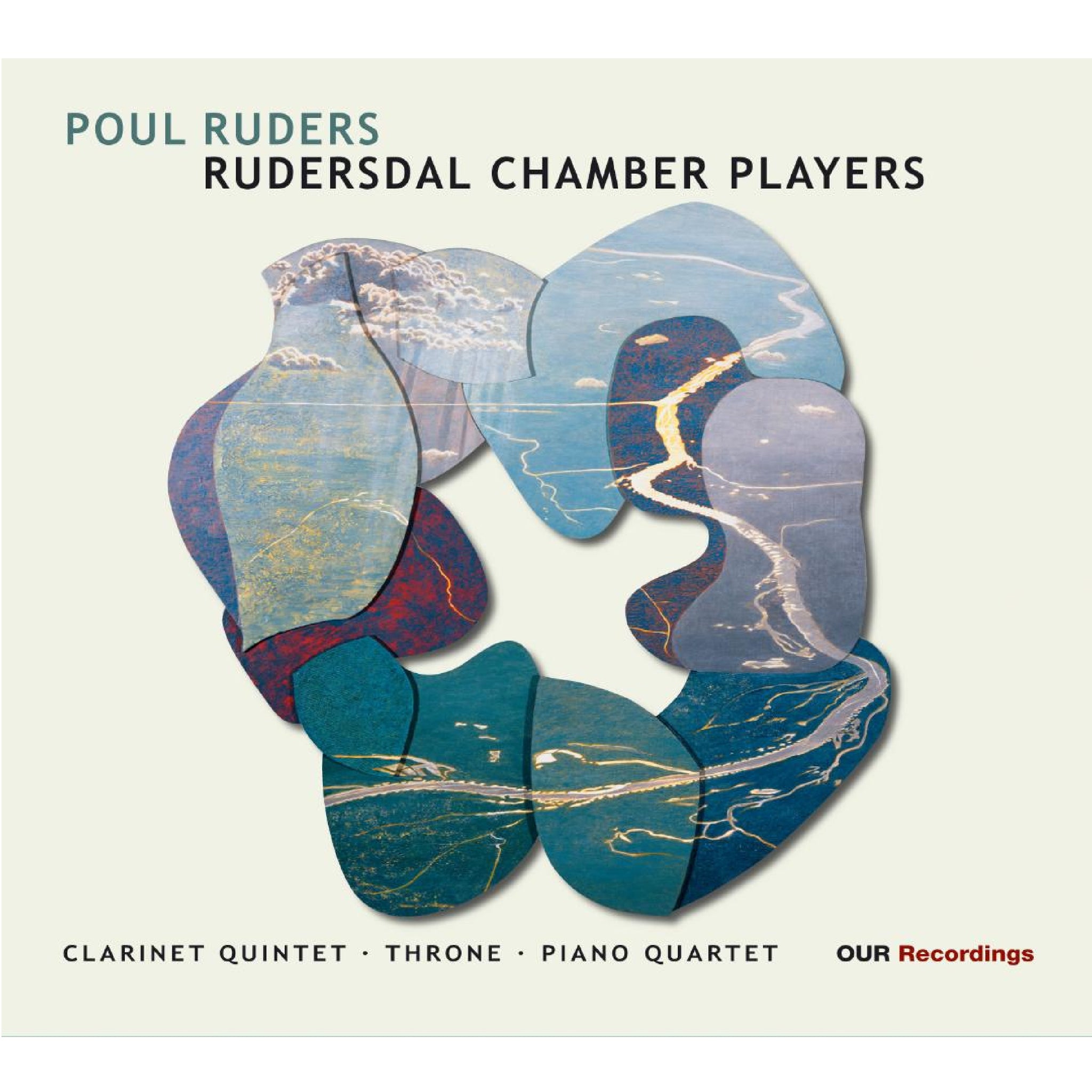 Ruders: Clarinet Quintet, Piano Quartet, "Throne" / Rudersdal Chamber Players