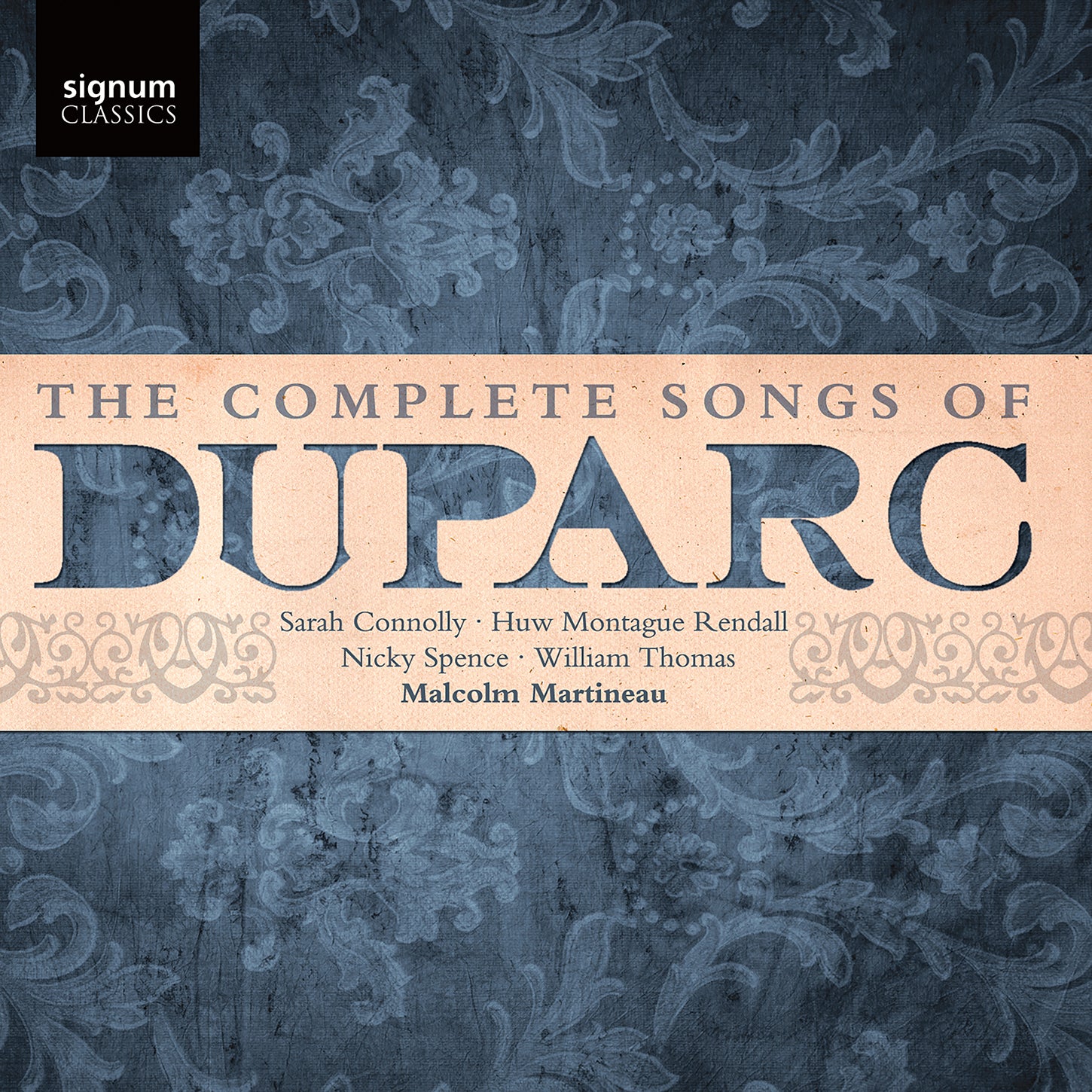 The Complete Songs of Duparc / Connolly, Spence, Thomas, Rendall, Martineau