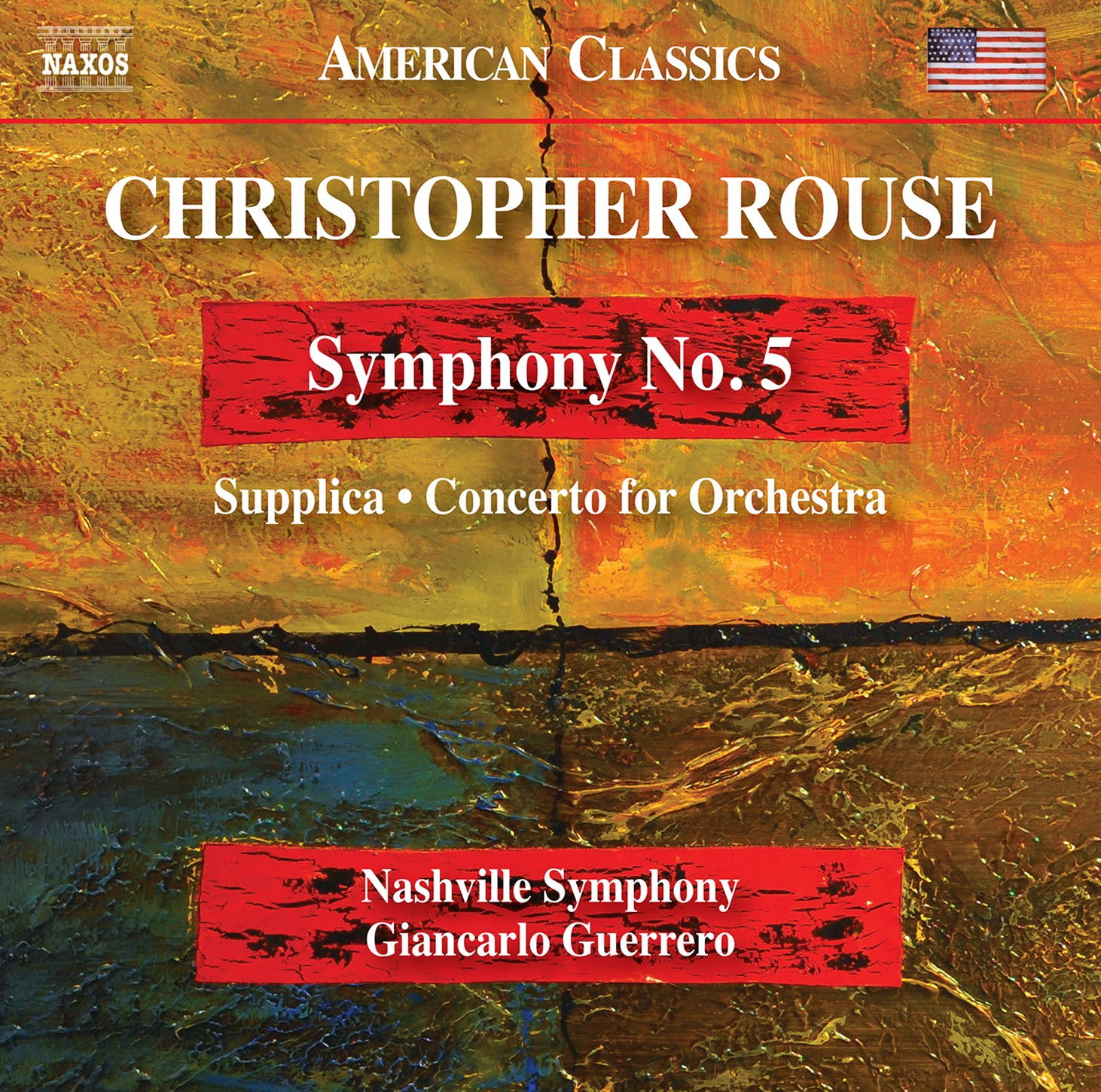 Rouse: Symphony no. 5, Supplica & Concerto for Orchestra / Guerrero, Nashville Symphony
