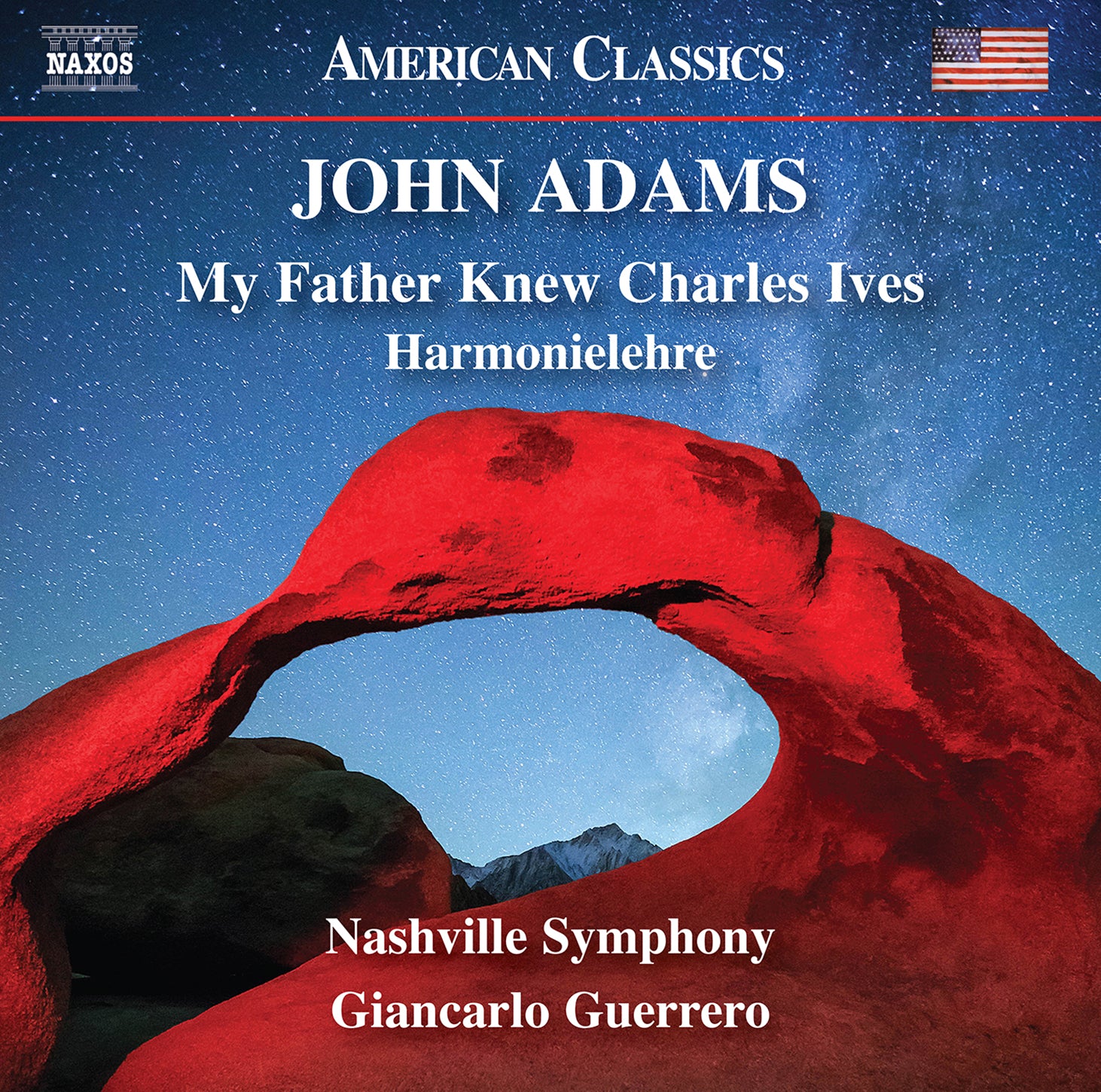 Adams: My Father Knew Charles Ives; Harmonielehre / Guerrero, Nashville Symphony