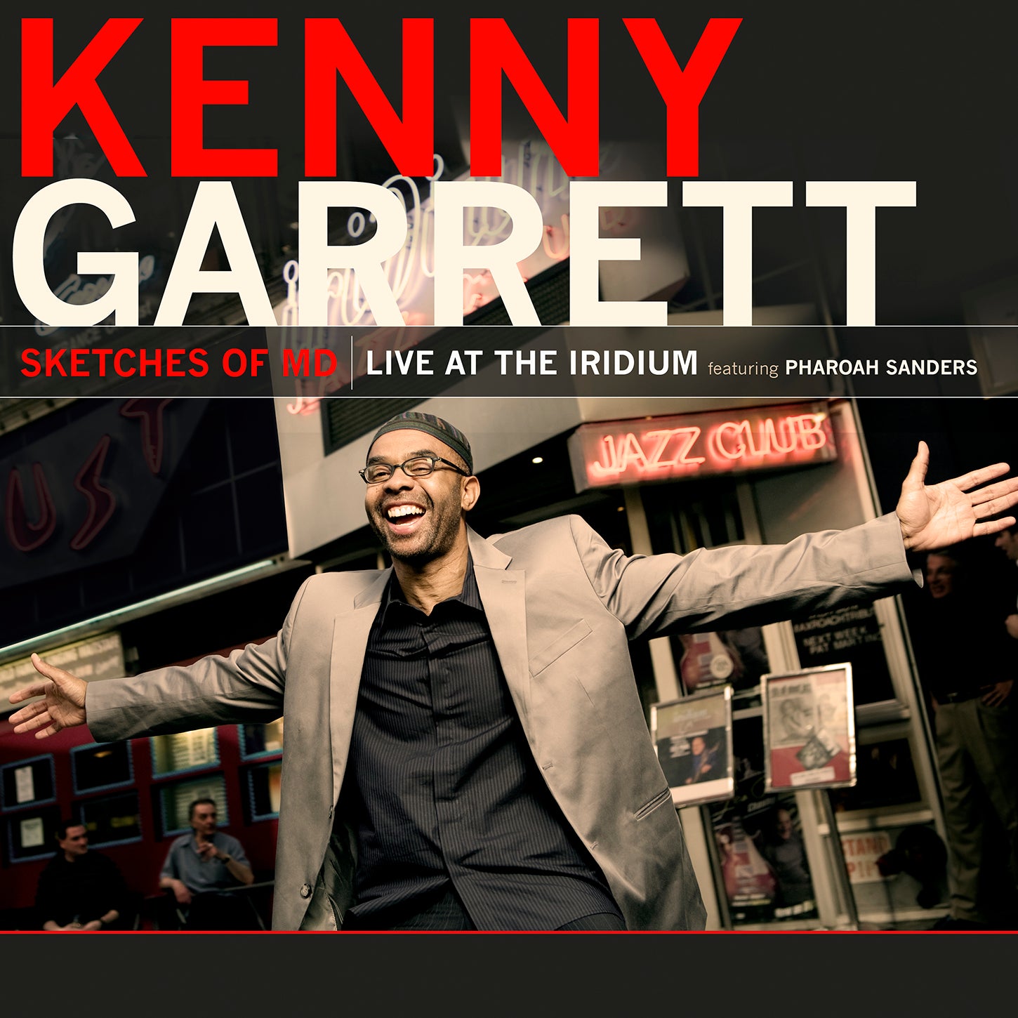 Kenny Garrett: Sketches of MD - Live at the Iridium ft. Pharoah Sanders [Vinyl]