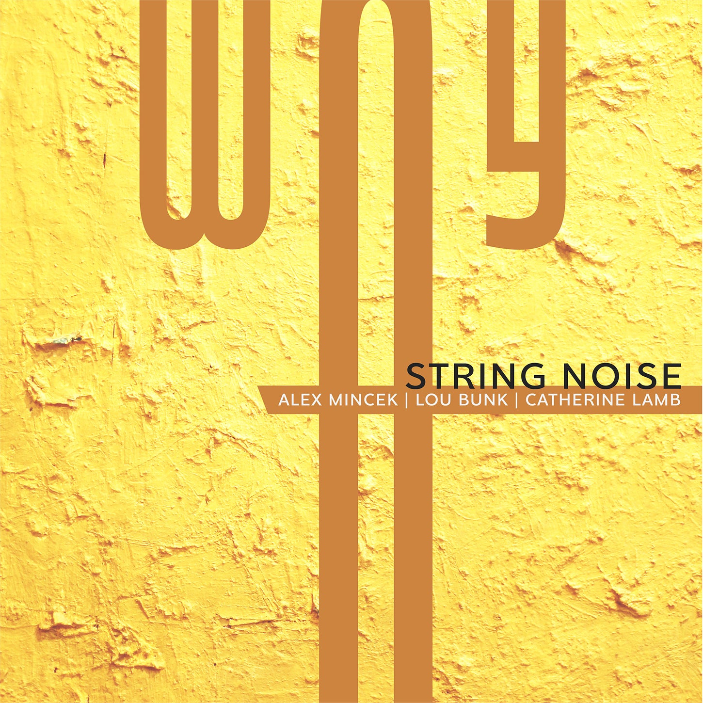 Bunk, Lamb & Mincek: Way / String Noise