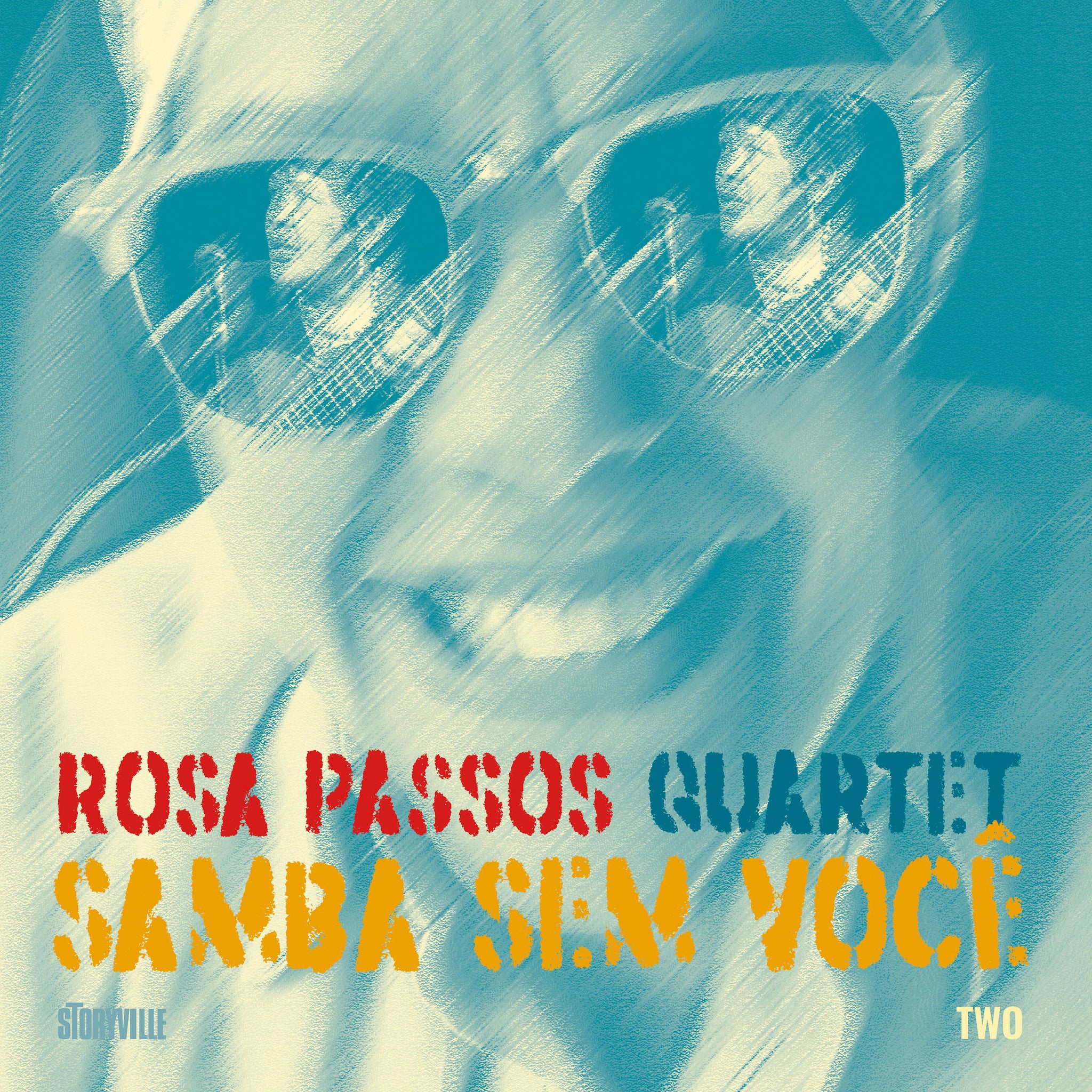 Samba Sem Você / Rosa Passos Quartet