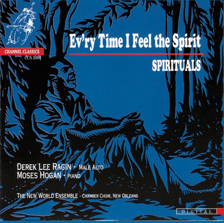 Ev'ry Time I Feel the Spirit - Spirituals / Ragin, Hogan