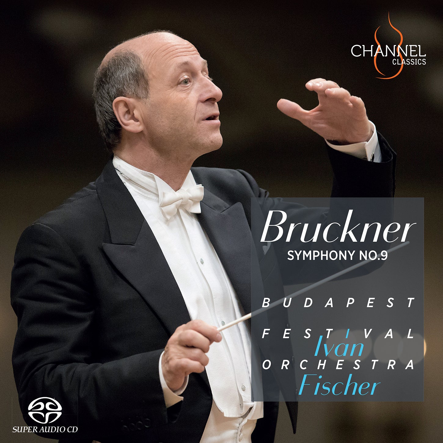 Bruckner: Symphony No. 9 / Fischer, Budapest Festival Orchestra