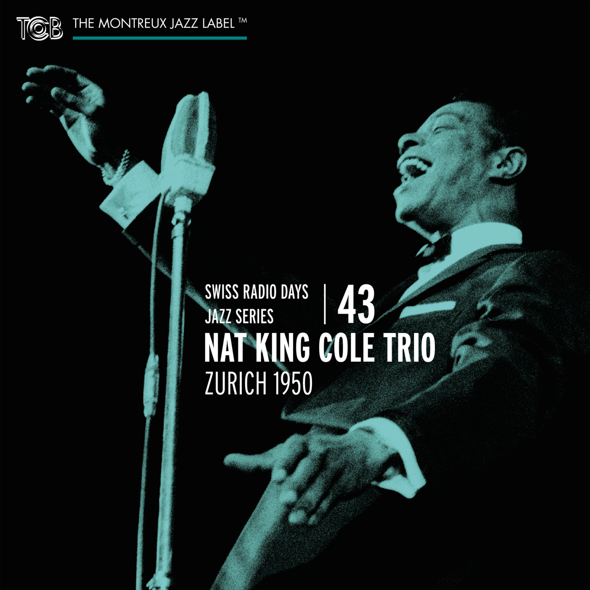 Swiss Radio Days, Vol. 43 - Zurich 1950 / Nat King Cole Trio