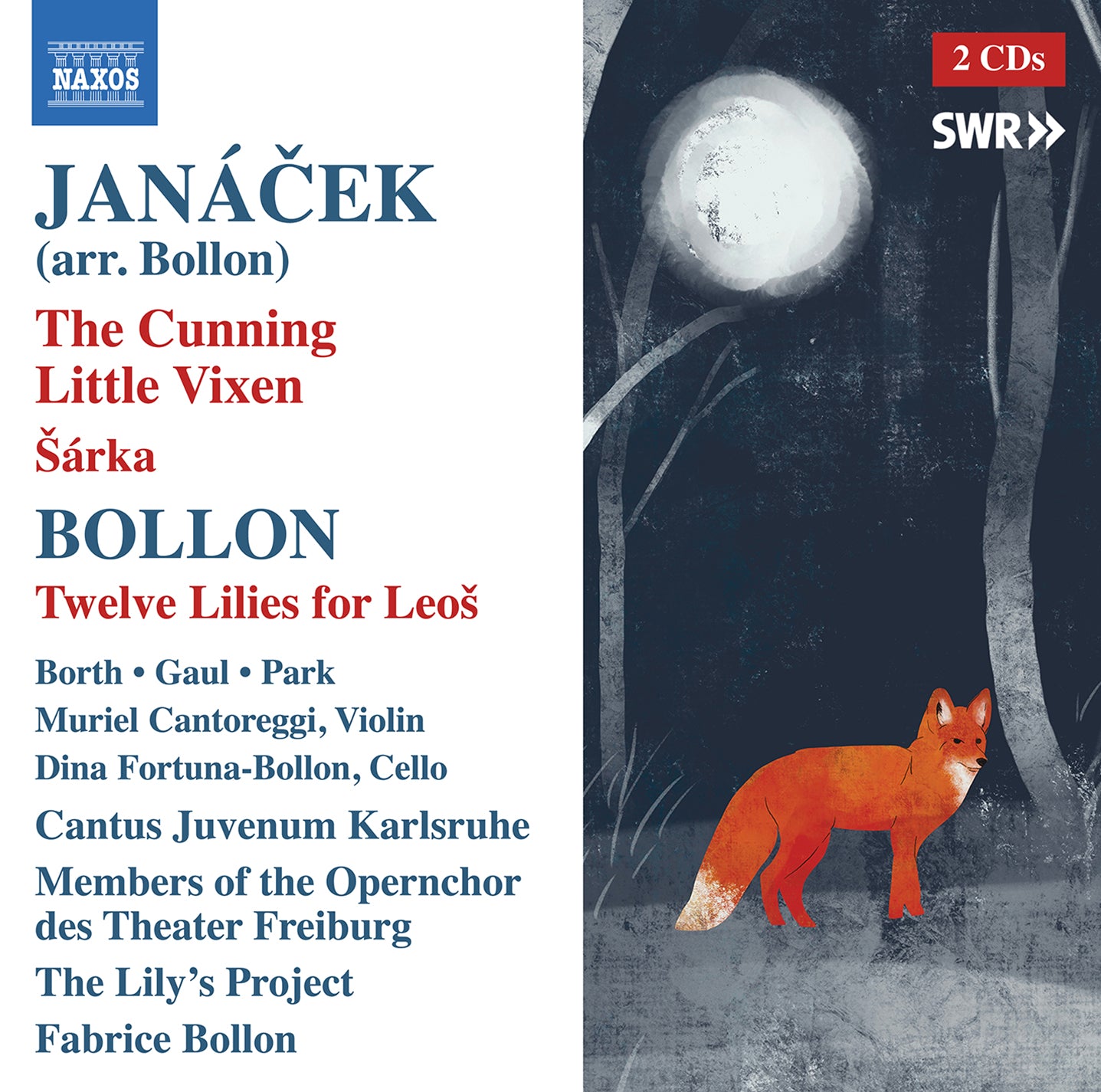 Janáček-Bollon: Cunning Little Vixen, Šarka - Bollon: Twelve Lillies for Leoš