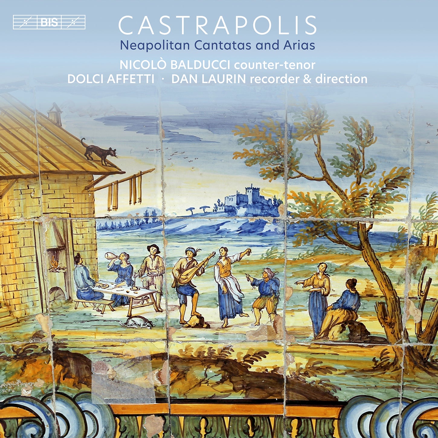 Castrapolis – Neapolitan Cantatas & Arias / Balducci, Laurin, Dolci Affetti