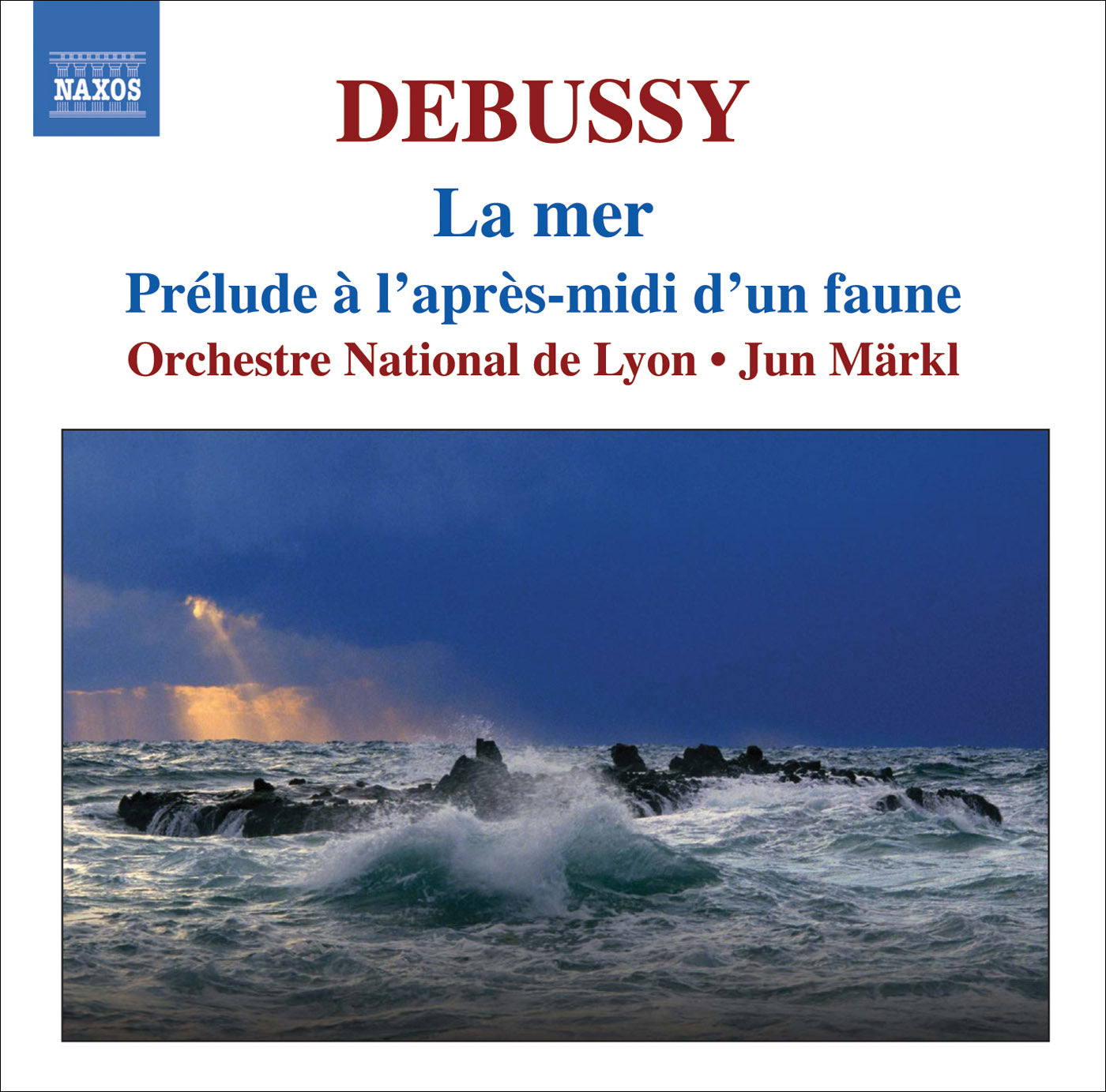Debussy: Orchestral Works Vol 1 - Prélude À L'Après-Midi D'Un Faune, La Mer / Märkl, Lyon NO