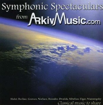Symphonic Spectaculars From ArkivMusic.com