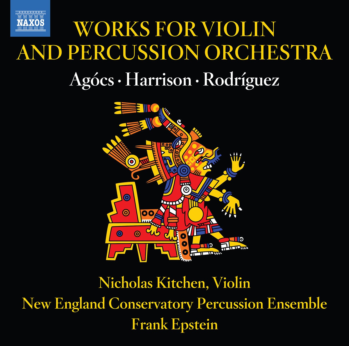 Agócs, Harrison & Rodriguez: Works for Violin & Percussion Orchestra