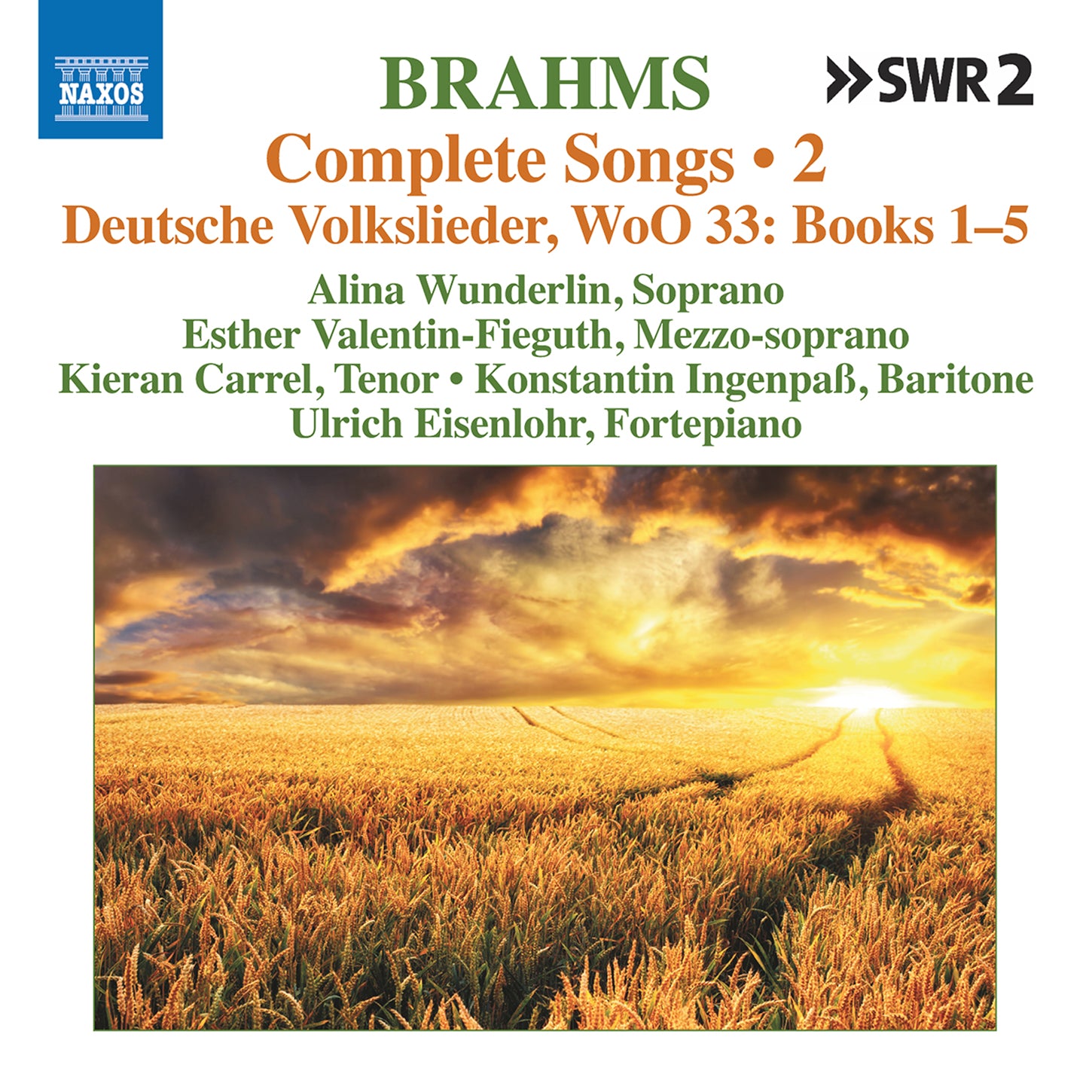 Brahms: Complete Songs, Vol. 2 / Wunderlin, Valentin-Fieguth, Carrel, Ingenpaß, Eisenlohr
