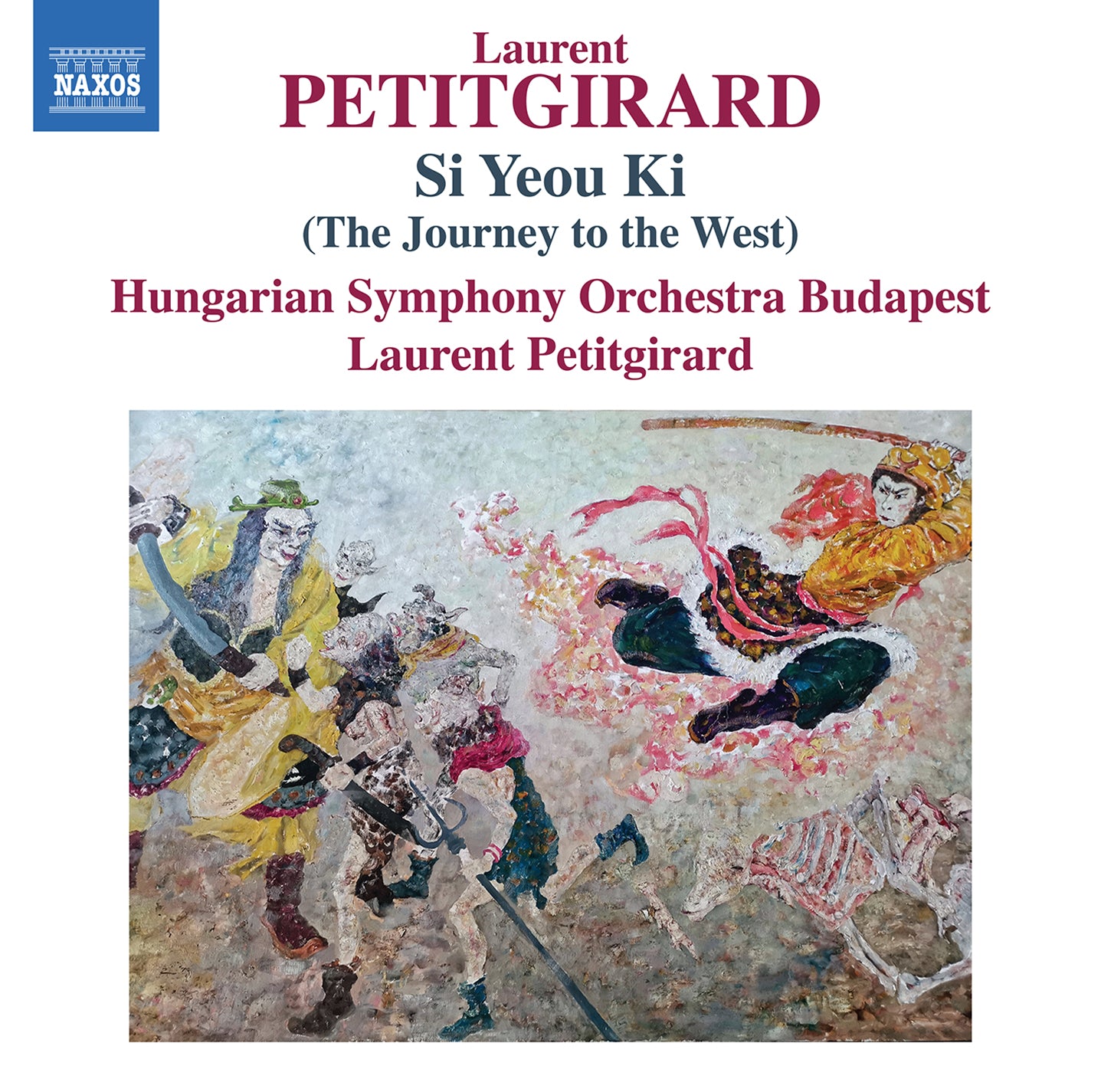 Petitgirard: Si Yeou Ki (The Journey to the West) / Hungarian Symphony