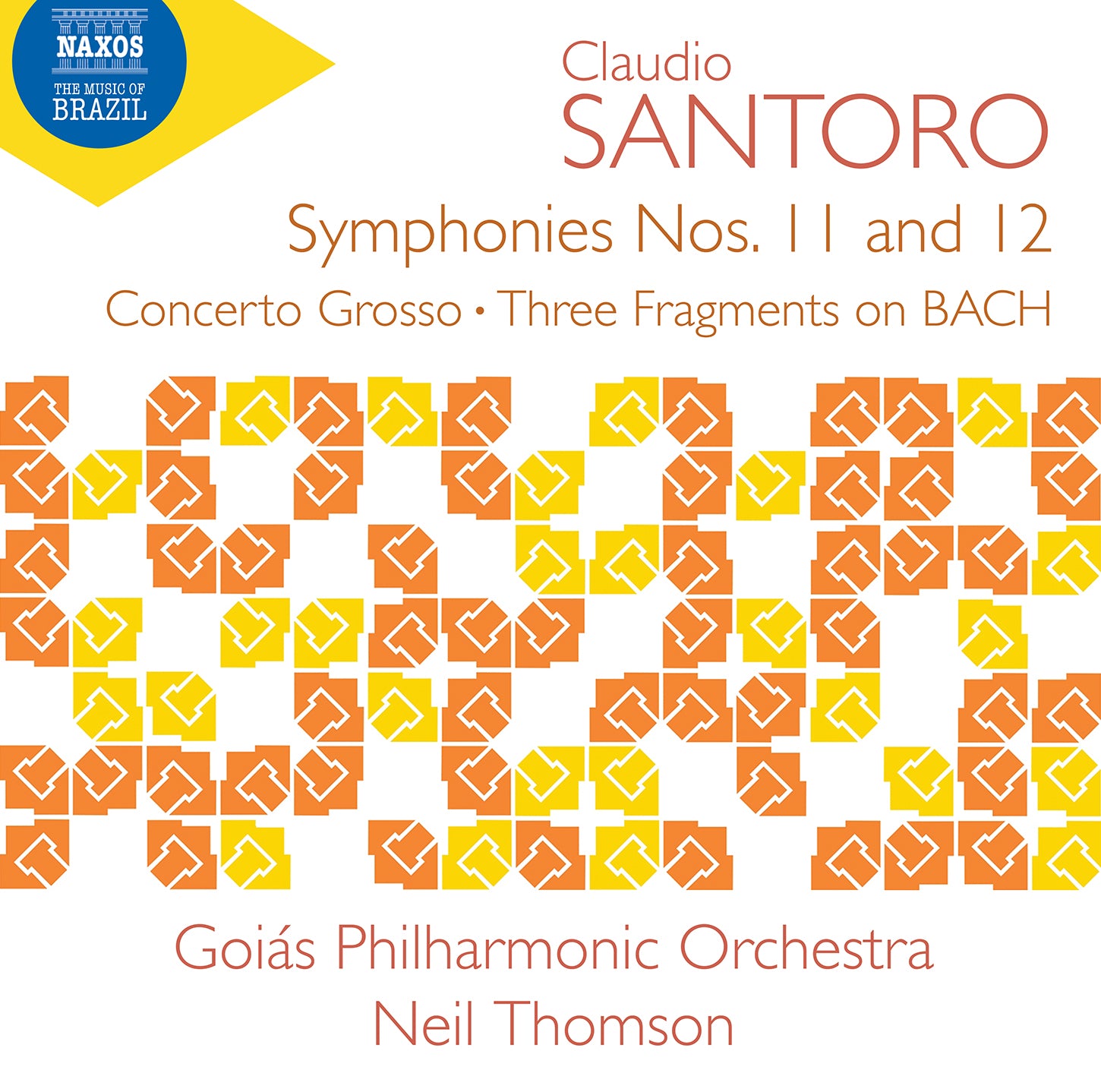 Santoro: Symphonies Nos. 11-12; Concerto Grosso / Thomson, Goiás Philharmonic