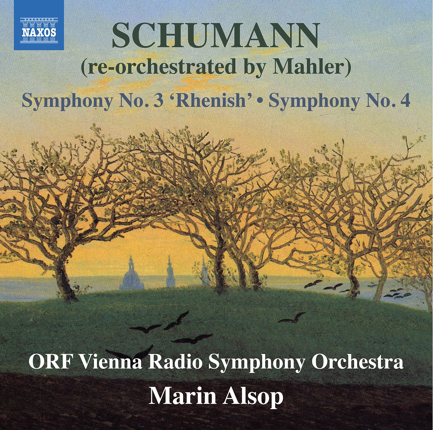 Schumann-Mahler: Symphonies Nos. 3 & 4 / Alsop, ORF Vienna RSO