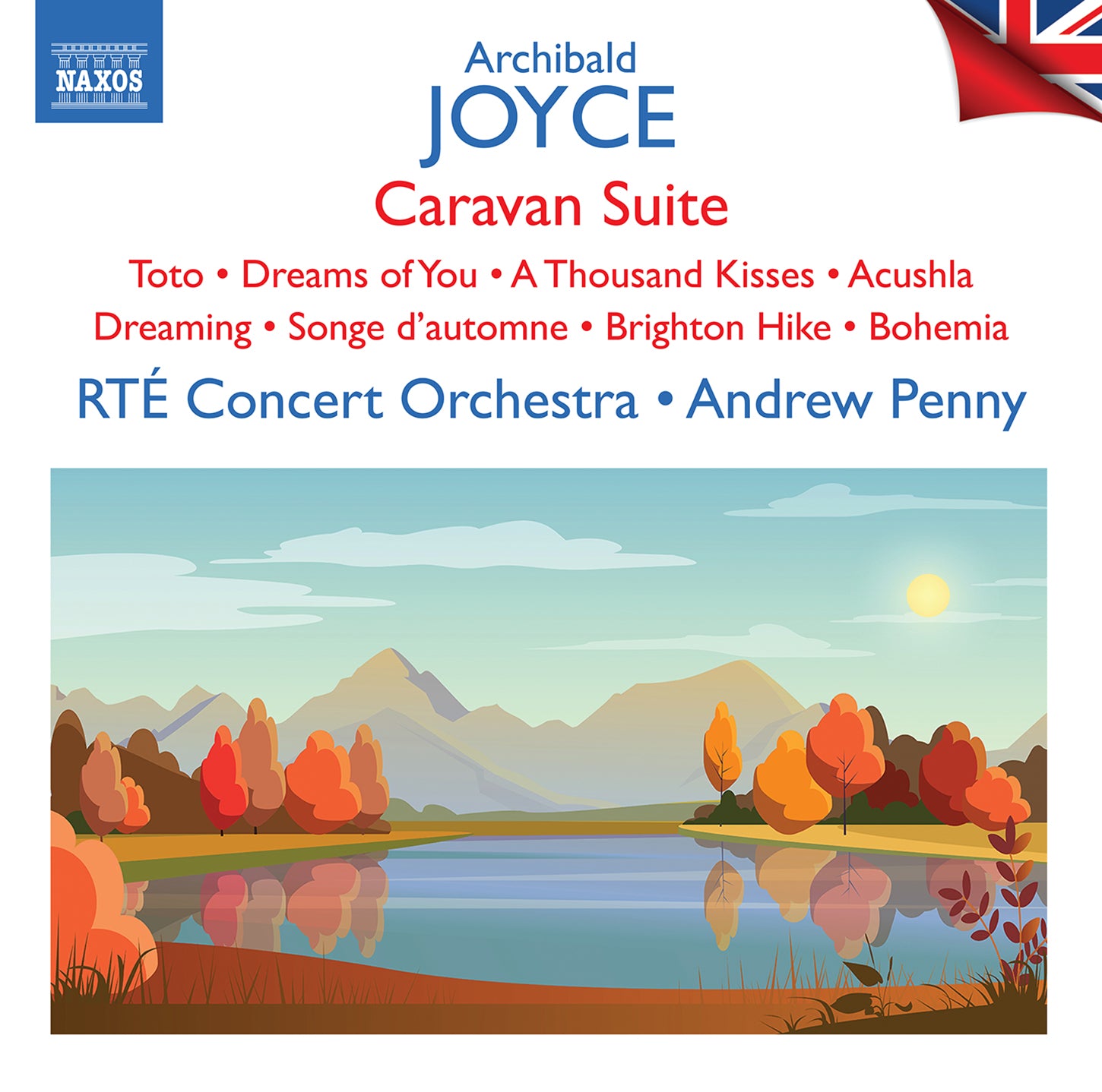 Joyce: Caravan; Toto; Dreams of You; A Thousand Kisses / Penny, RTÉ Concert Orchestra