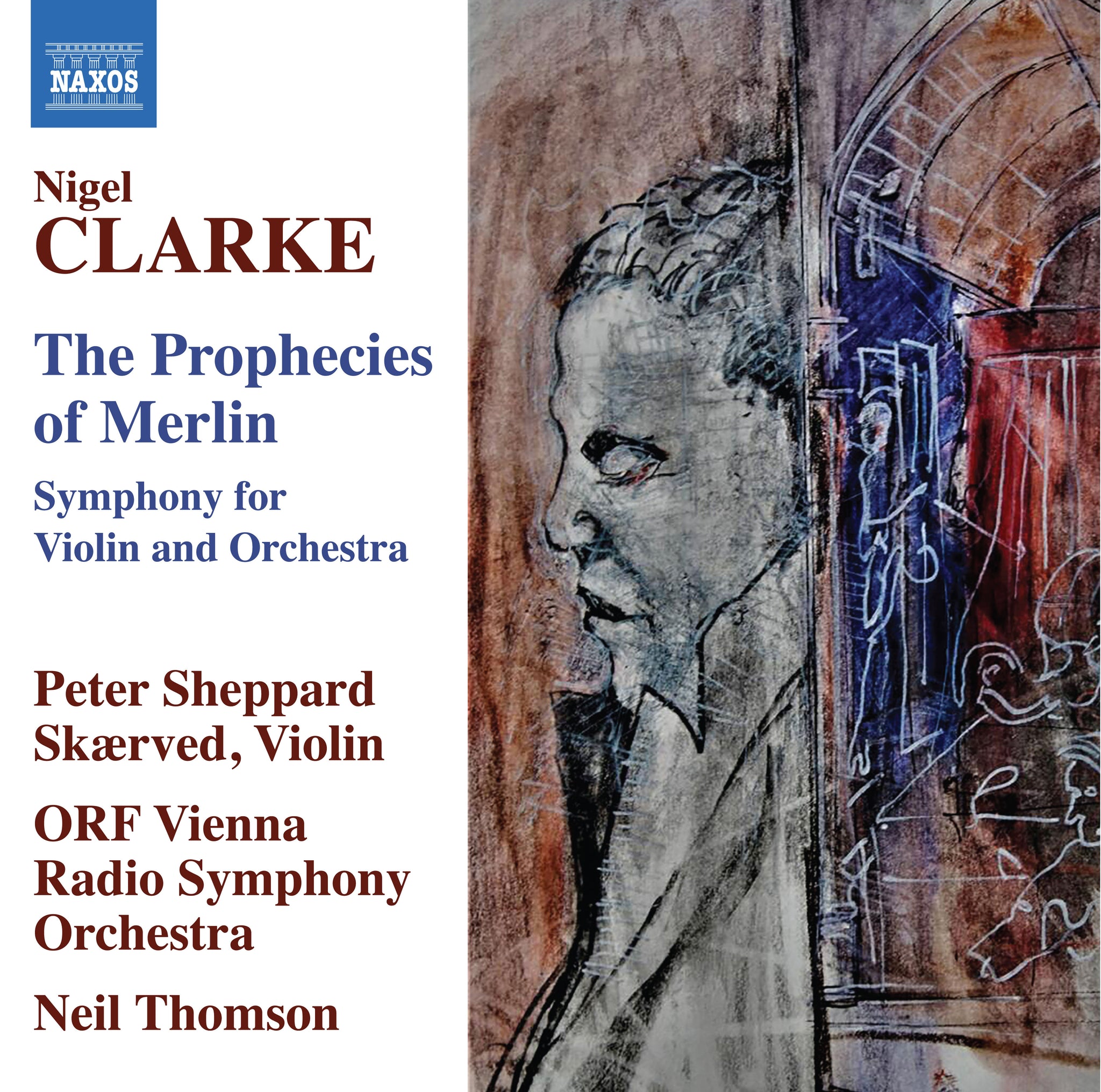 Clarke: The Prophecies of Merlin / Skærved, Thomson, ORF Vienna Radio Symphony